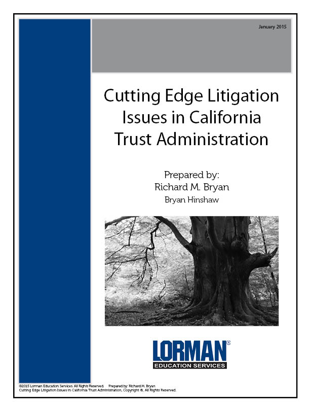 Cutting Edge Litigation Issues in California Trust Administration