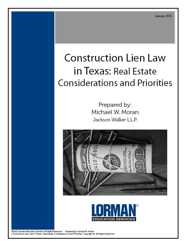 Construction Lien Law in Texas: Real Estate Considerations and Priorities