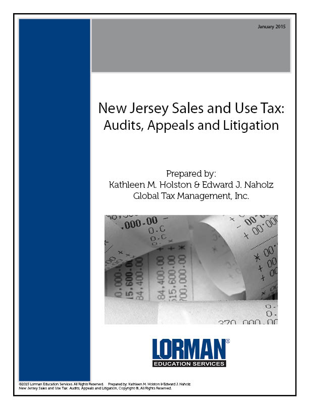 New Jersey Sales and Use Tax: Audits, Appeals and Litigation