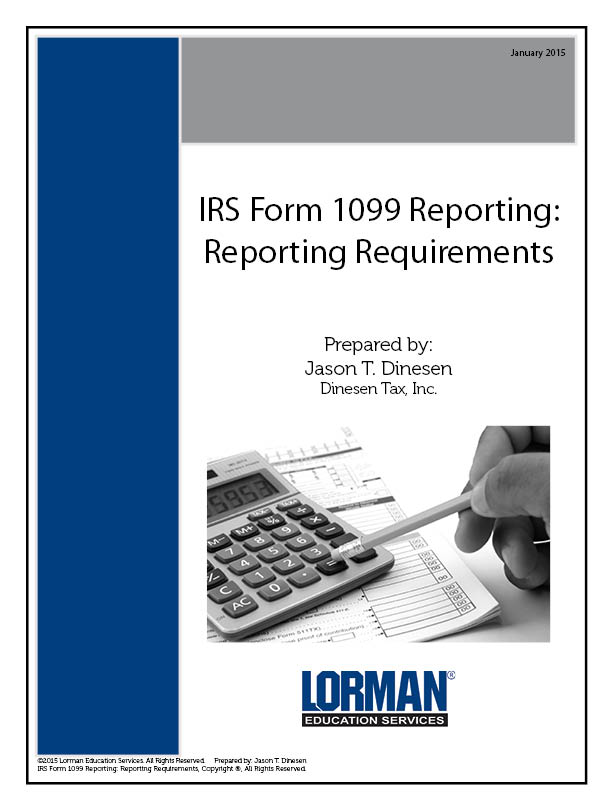 IRS Form 1099 Reporting Reporting Requirements — Report Lorman