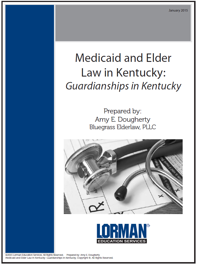 Medicaid and Elder Law in Kentucky: Guardianships in Kentucky