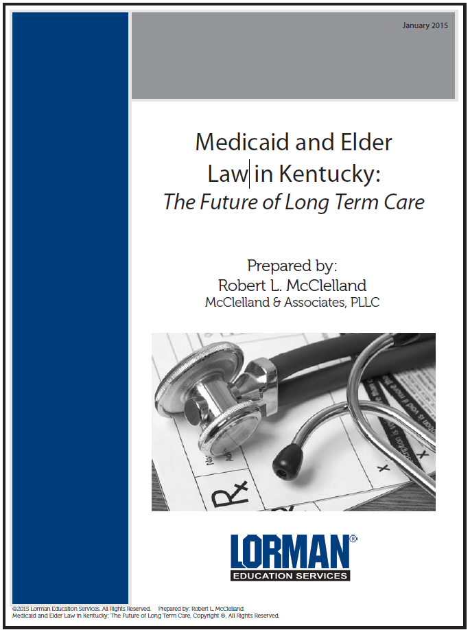 Medicaid and Elder Law in Kentucky: The Future of Long Term Care