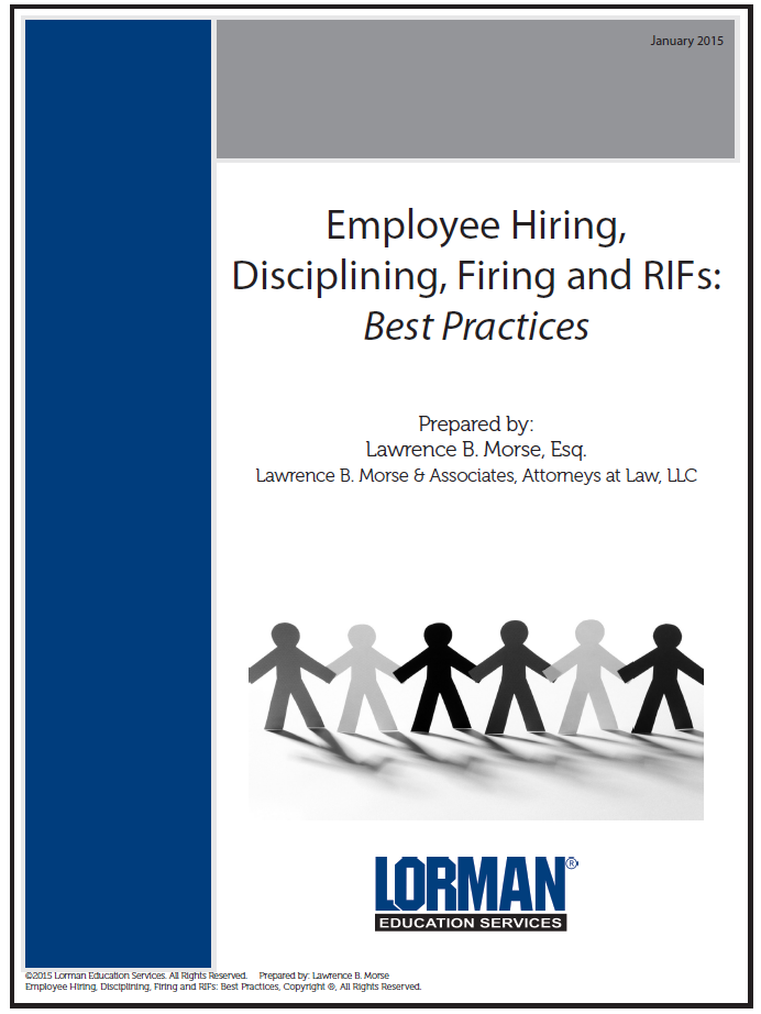 Employee Hiring, Disciplining, Firing and RIFs: Best Practices