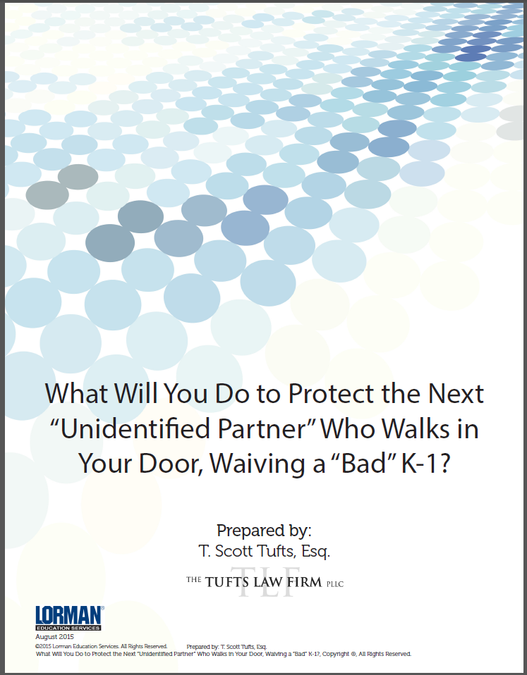 What Will You Do to Protect the Next Unidentified Partner Who Walks in Waiving a Bad K-1?