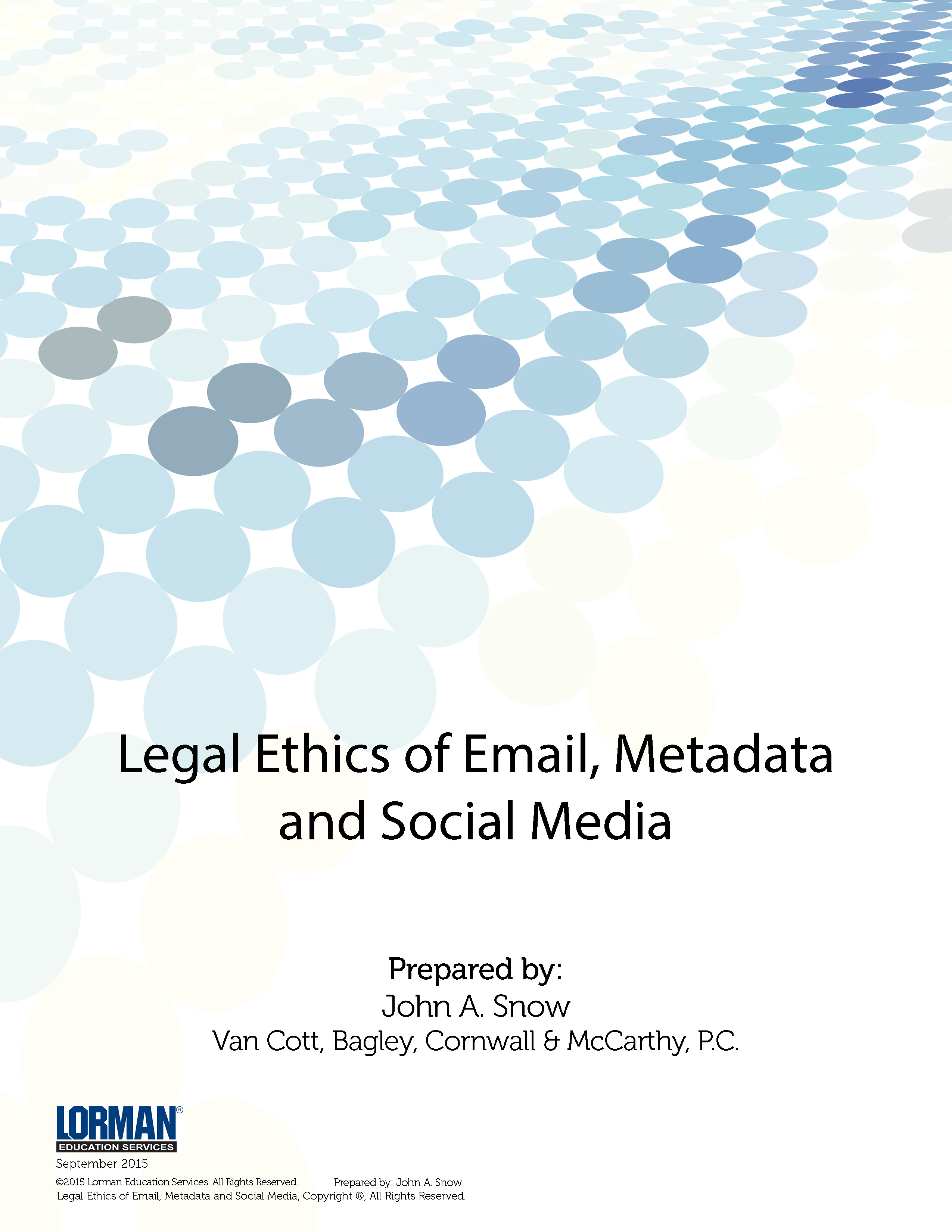 Legal Ethics of Email, Metadata and Social Media