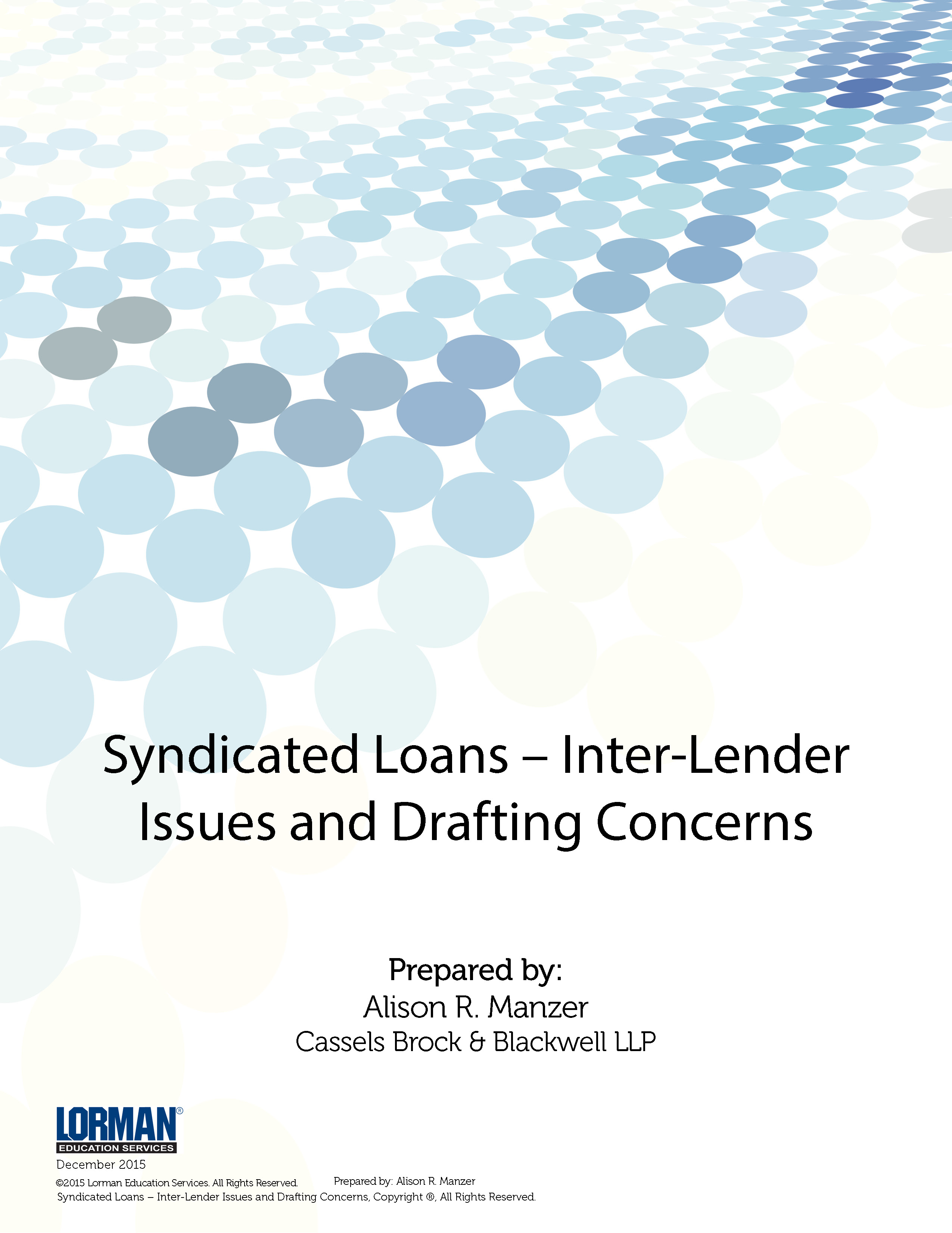 Syndicated Loans – Inter-Lender Issues and Drafting Concerns