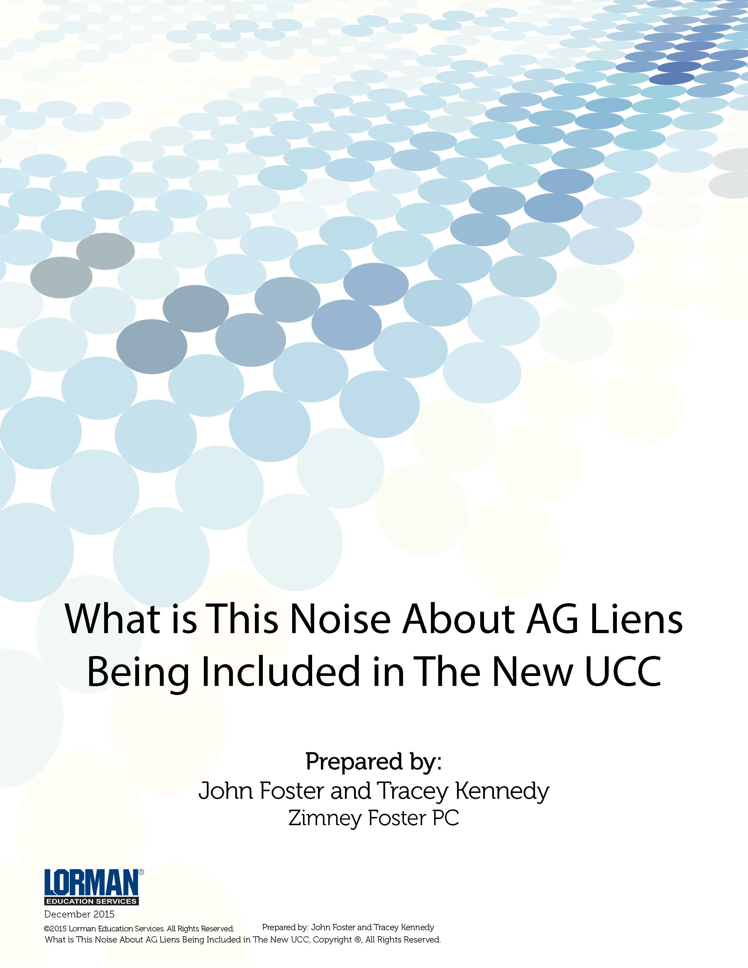 What is This Noise About AG Liens Being Included in The New UCC