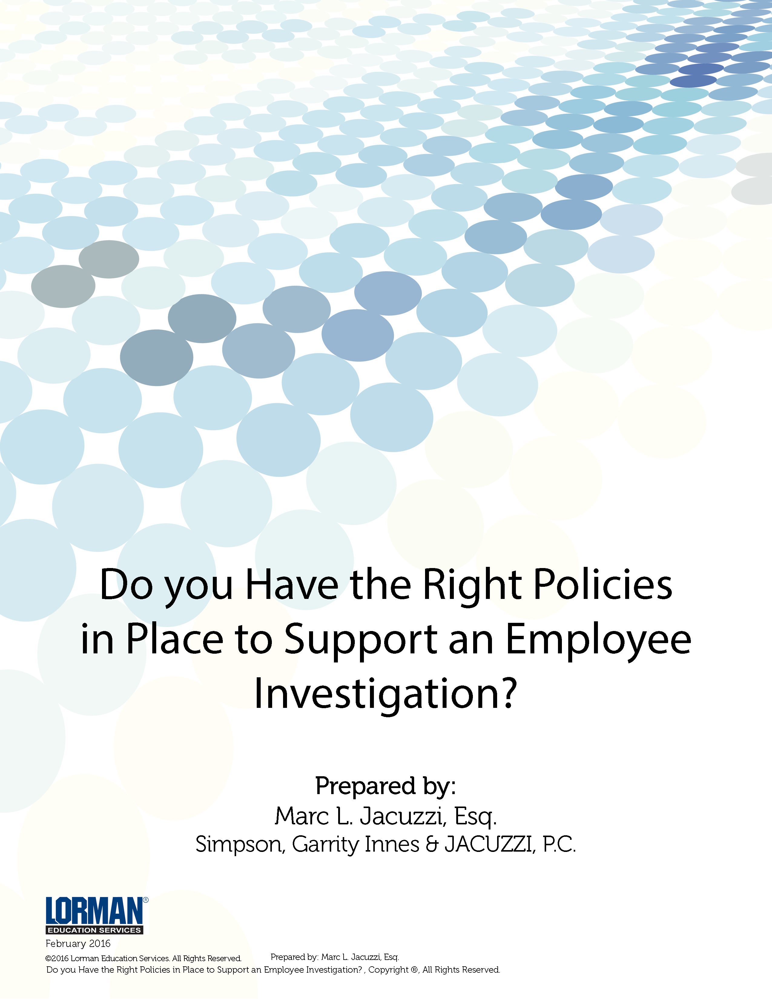 Do you have the Right Policies in Place to Support an Employee Investigation? 