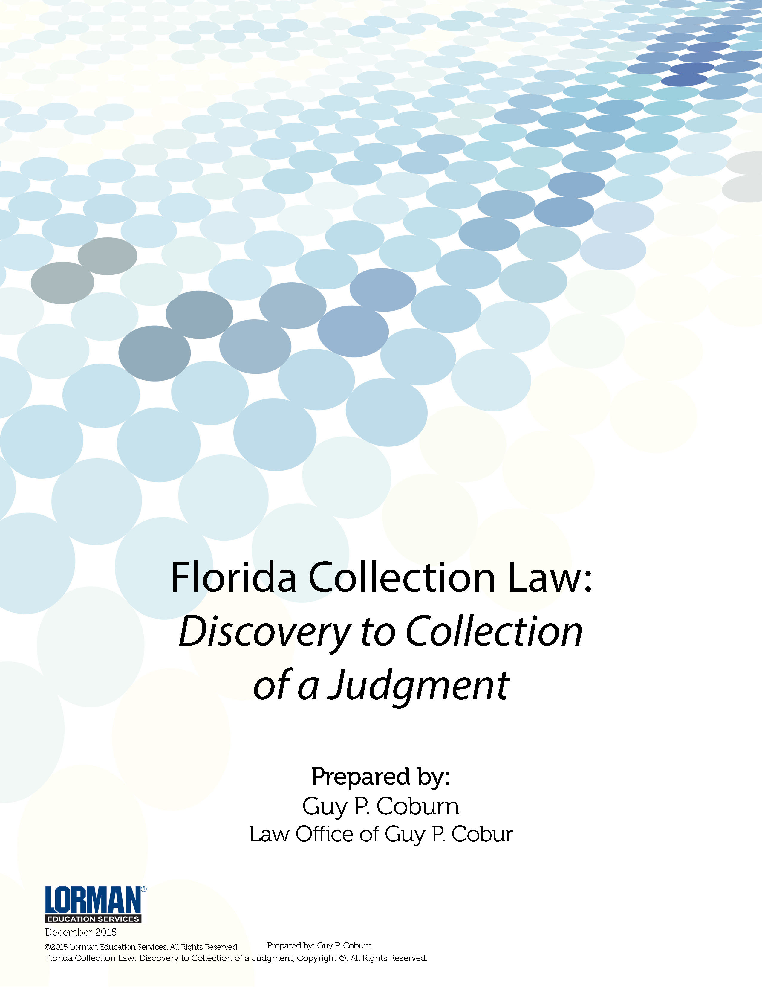 Florida Collection Law: Discovery to Collection of a Judgment