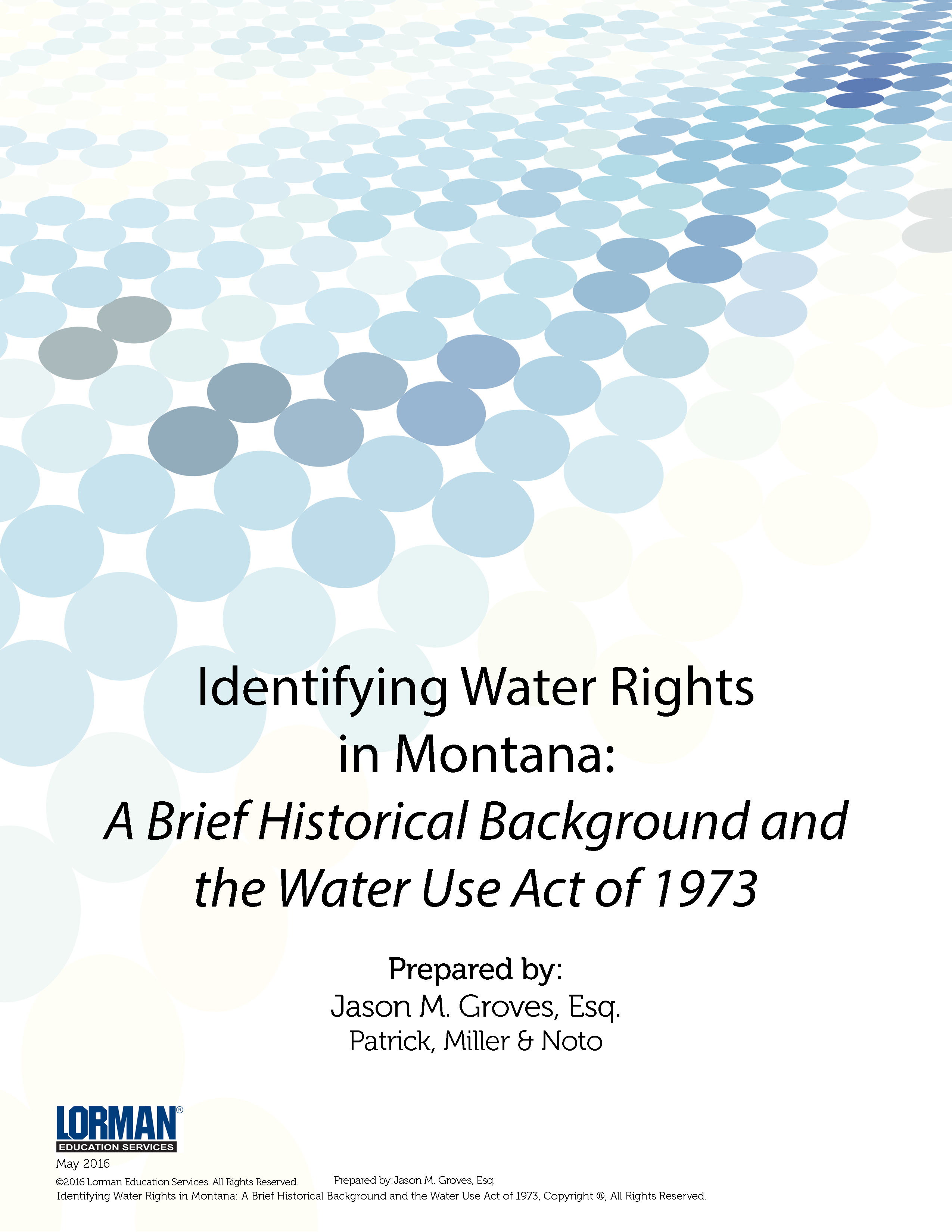 Identifying Water Rights in Montana: A Brief Historical Background and the Water Use Act of 1973