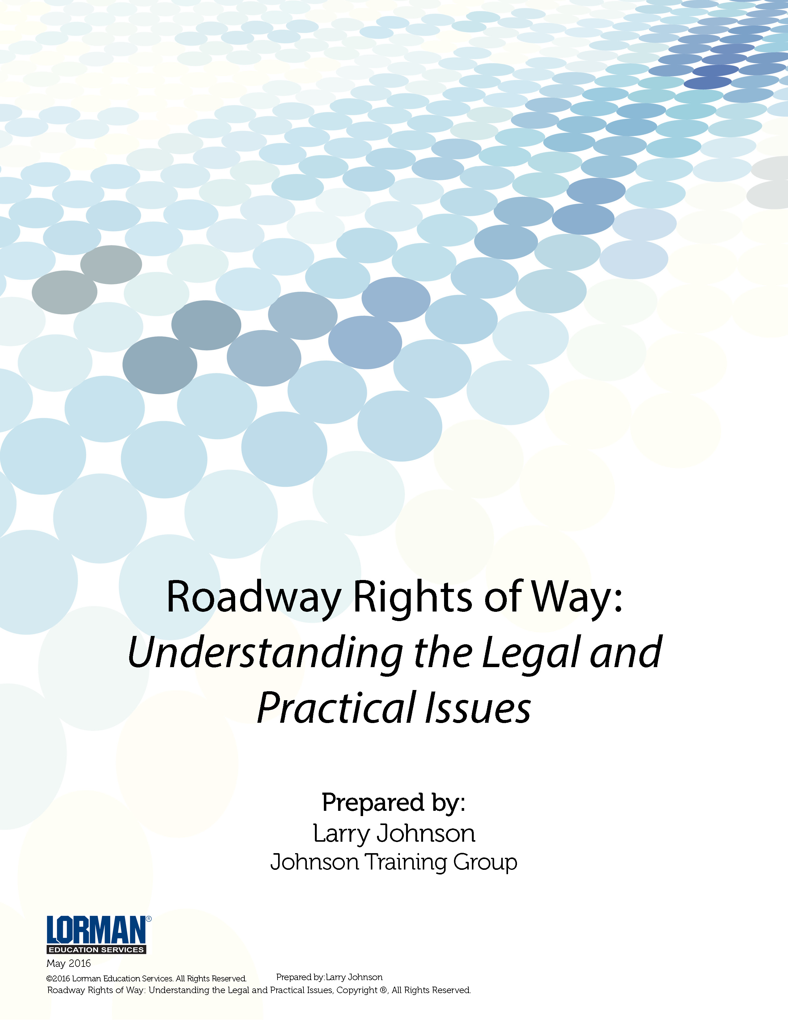 Roadway Rights of Way: Understanding the Legal and Practical Issues