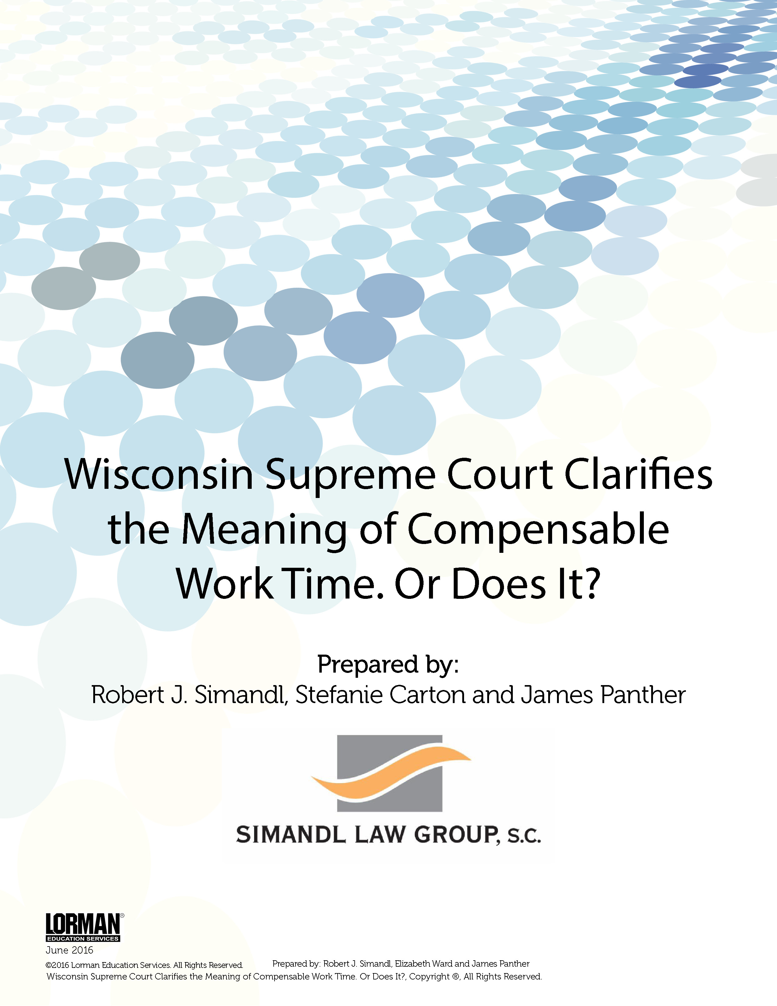 Wisconsin Supreme Court Clarifies the Meaning of Compensable Work Time. Or Does It