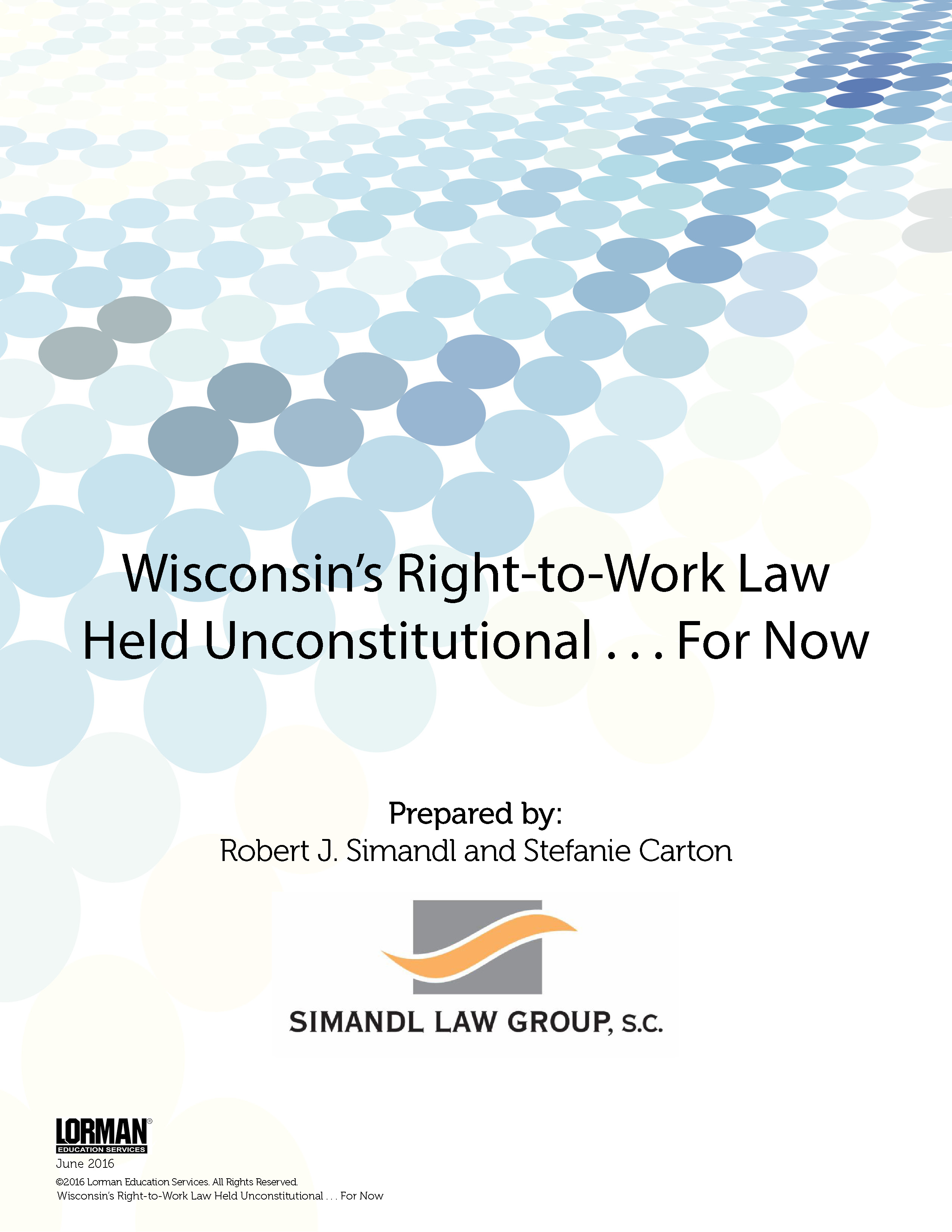 Wisconsin’s Right-to-Work Law Held Unconstitutional ... For Now