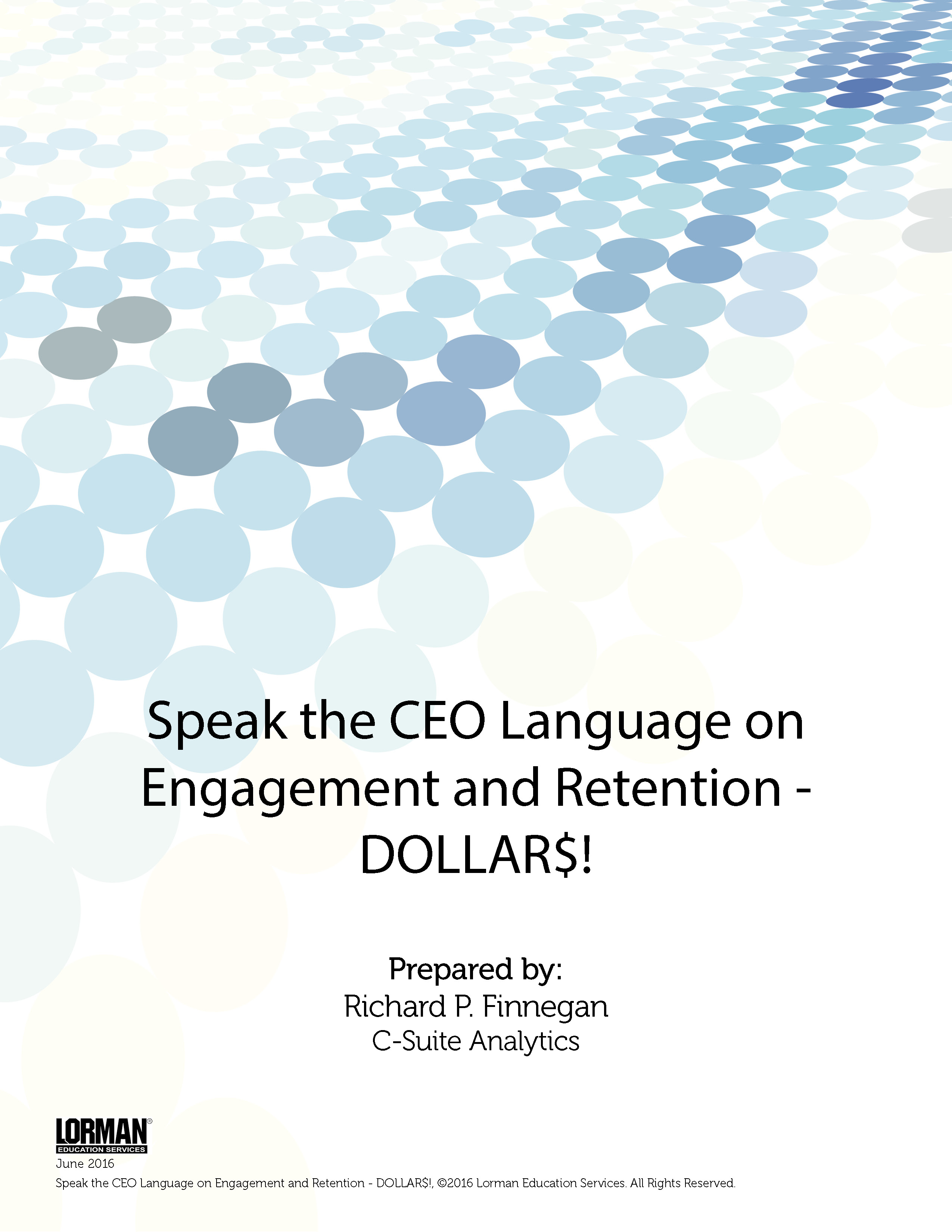 Speak the CEO Language on Engagement and Retention - DOLLAR$