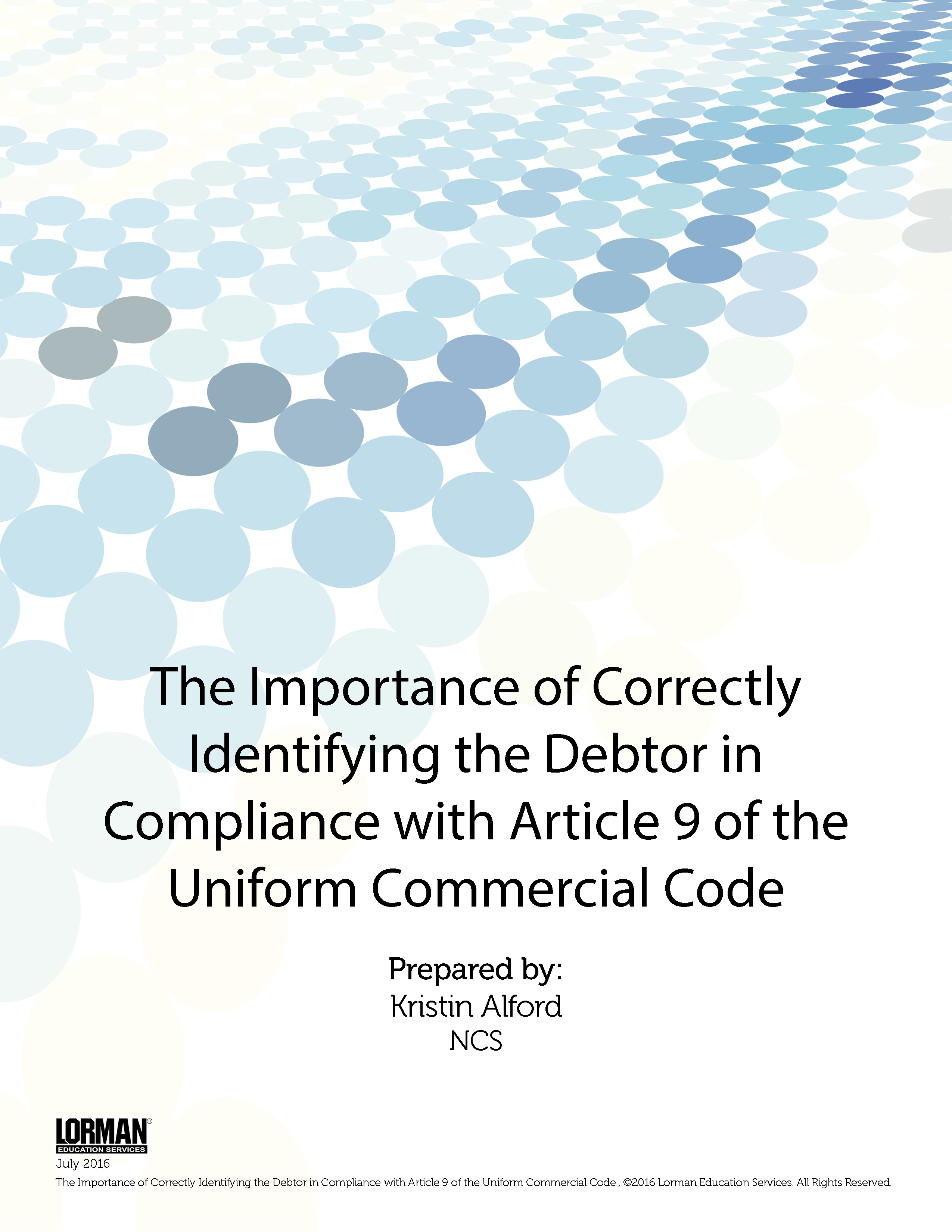 The Importance of Correctly Identifying the Debtor in Compliance with Article 9 of the UCC