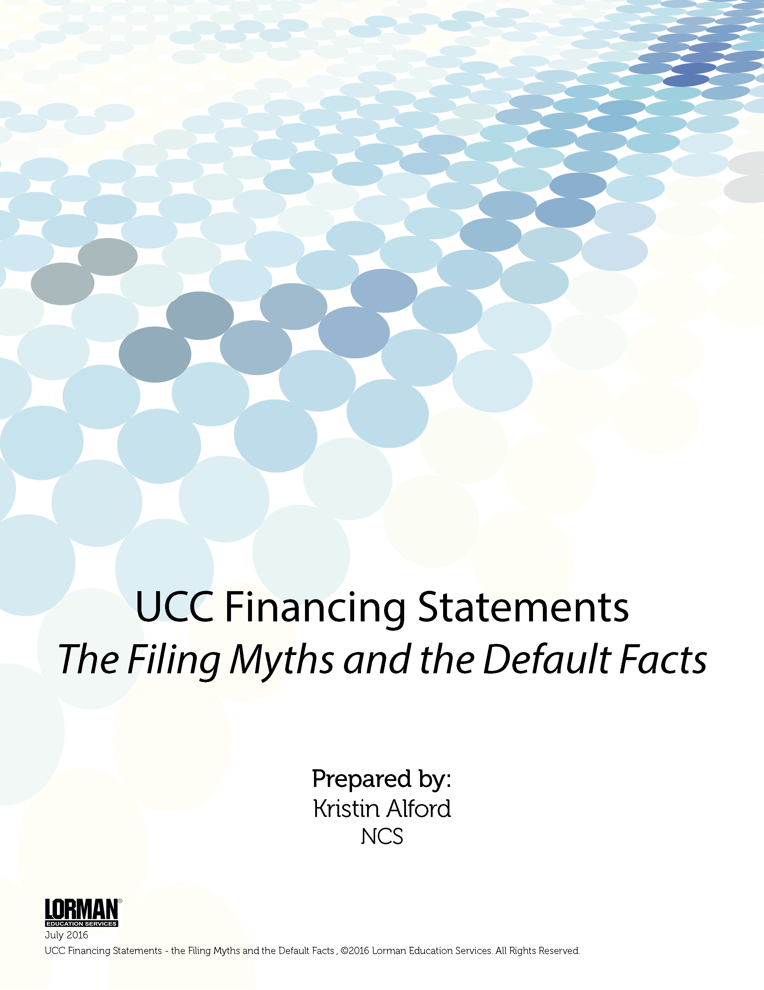 UCC Financing Statements - the Filing Myths and the Default Facts