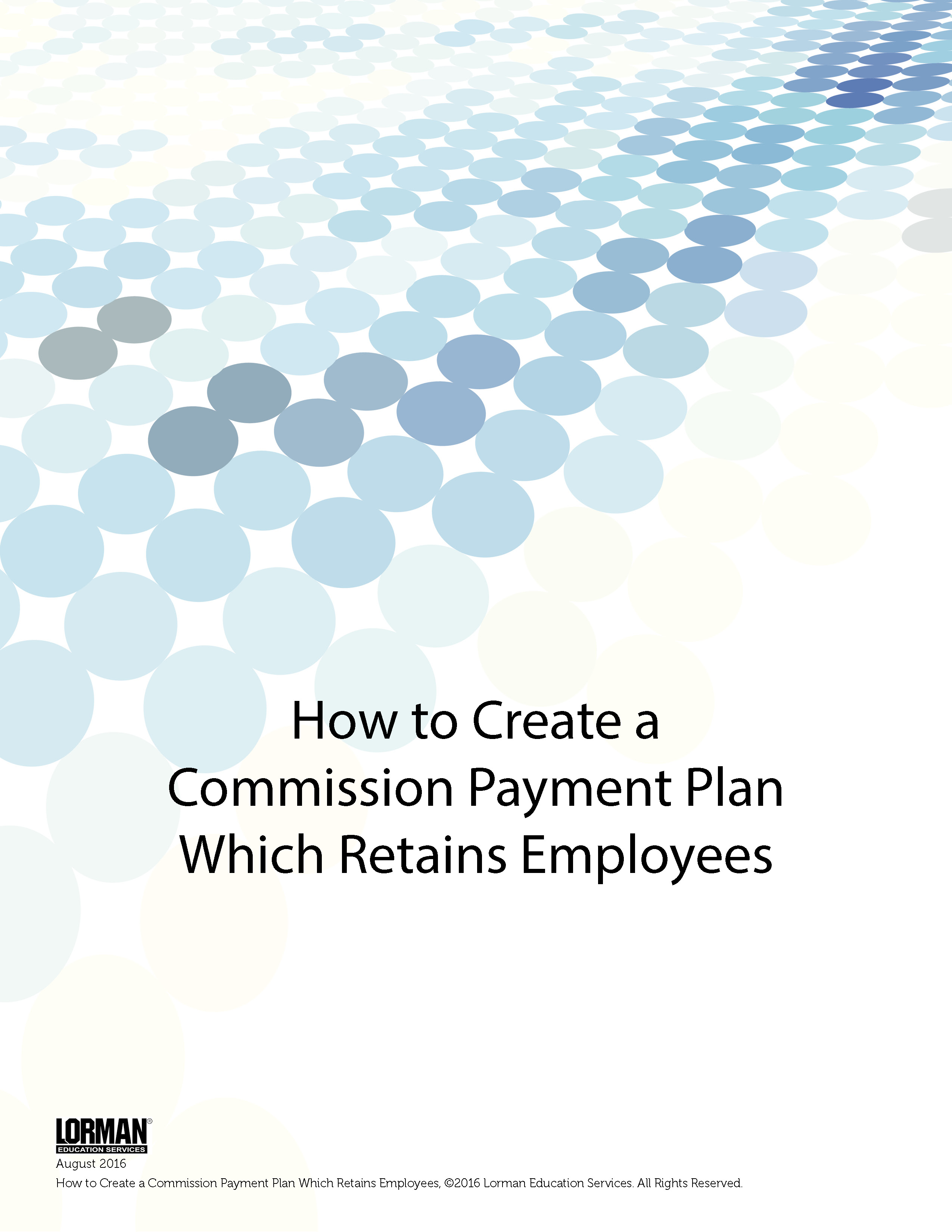 How to Create a Commission Payment Plan which Retains Employees