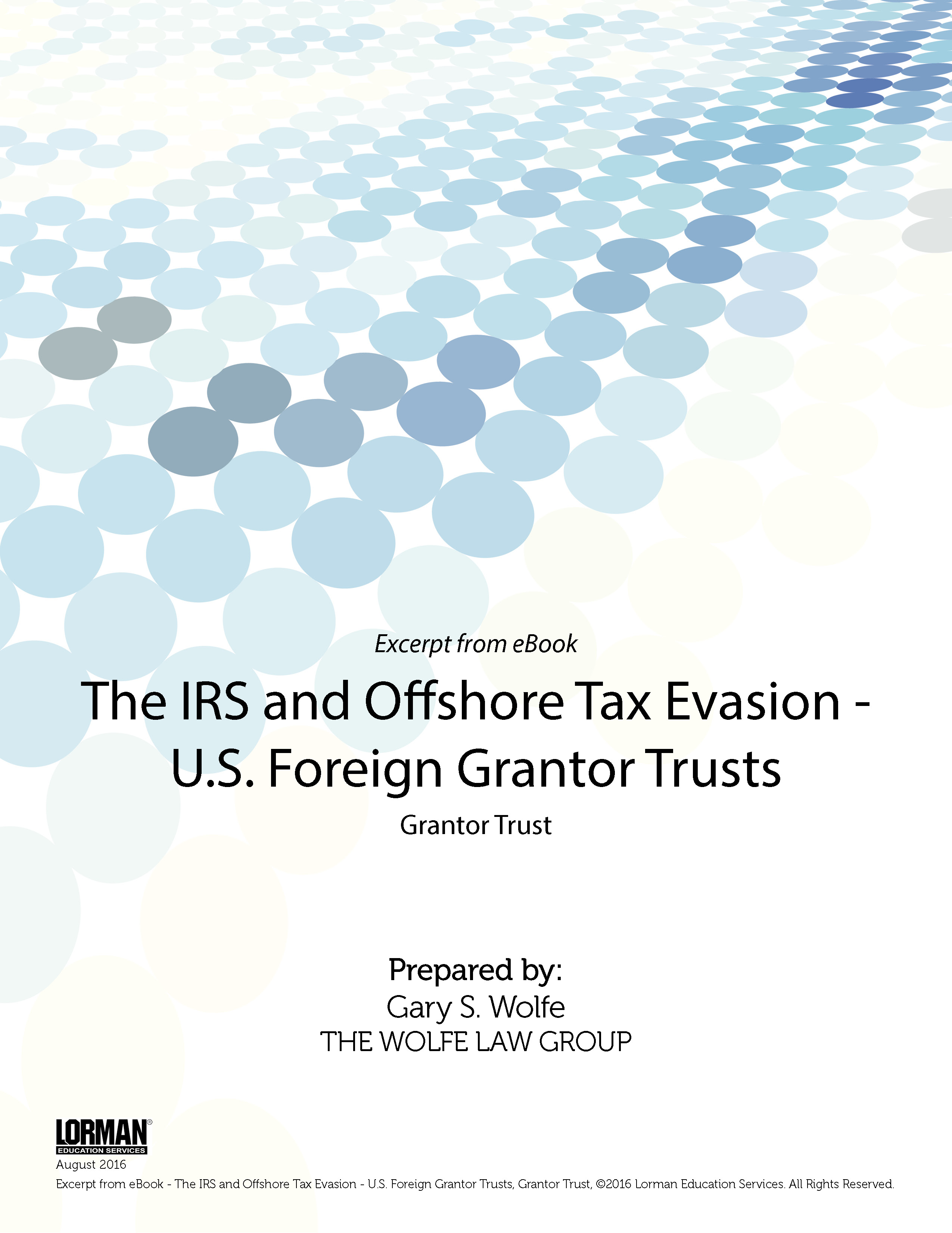 The IRS and Offshore Tax Evasion - U.S. Foreign Grantor Trusts