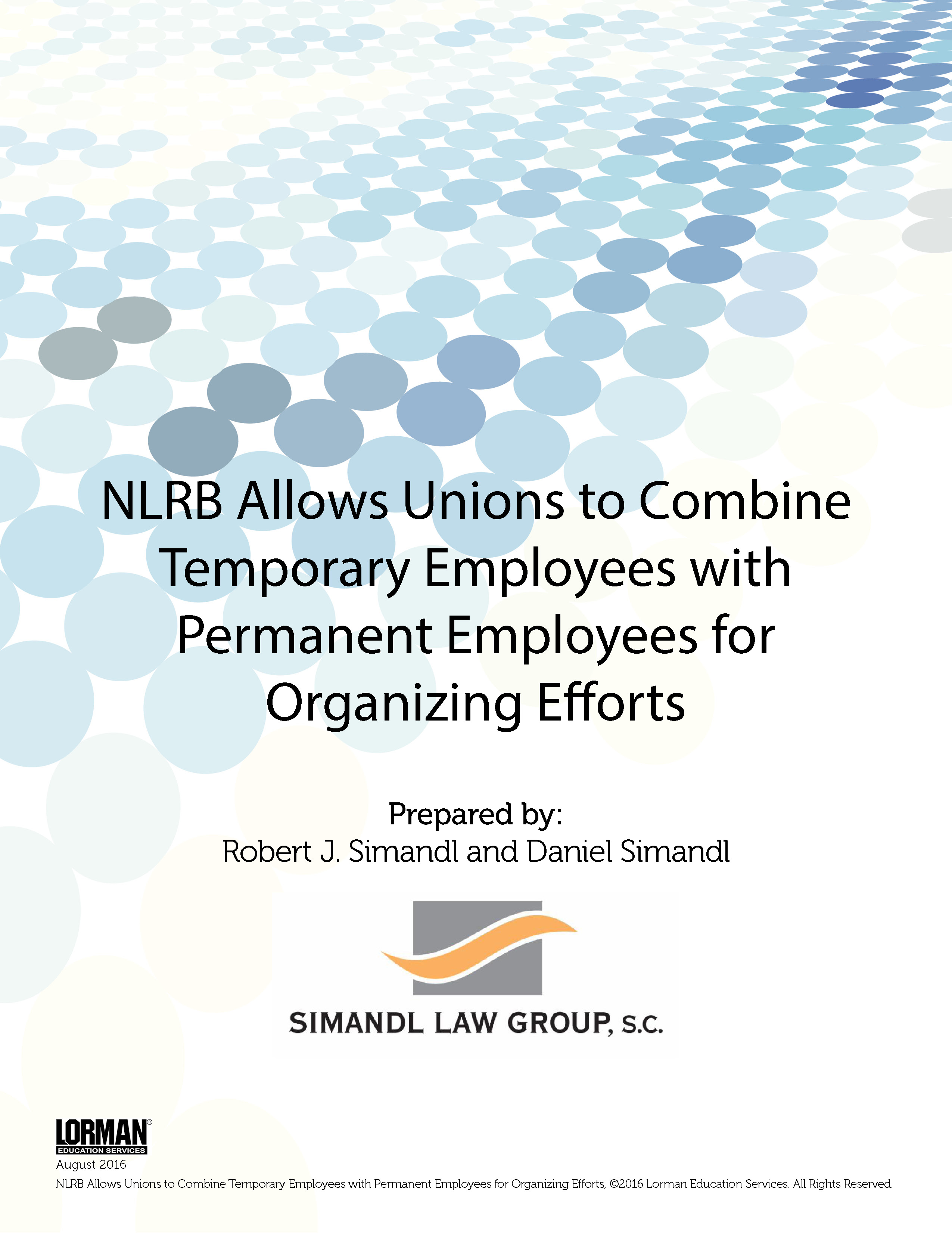 NLRB Allows Unions to Combine Temporary Employees with Permanent Employees for Organizing Efforts