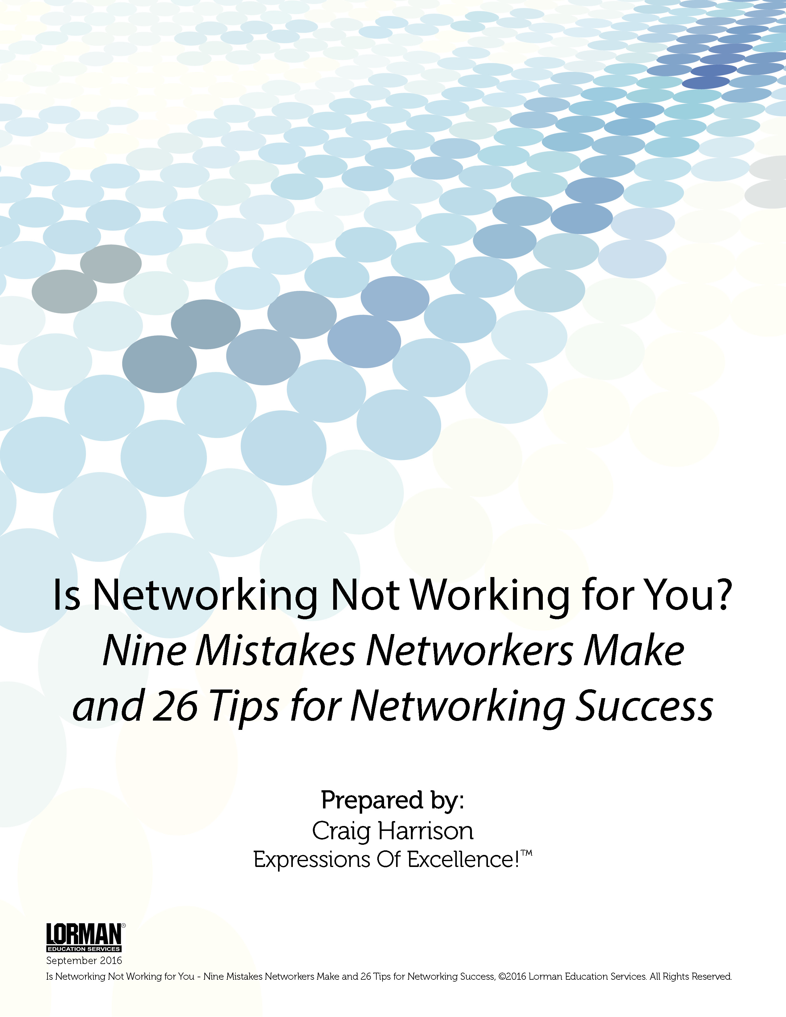 Nine Mistakes Networkers Make and 26 Tips for Networking Success