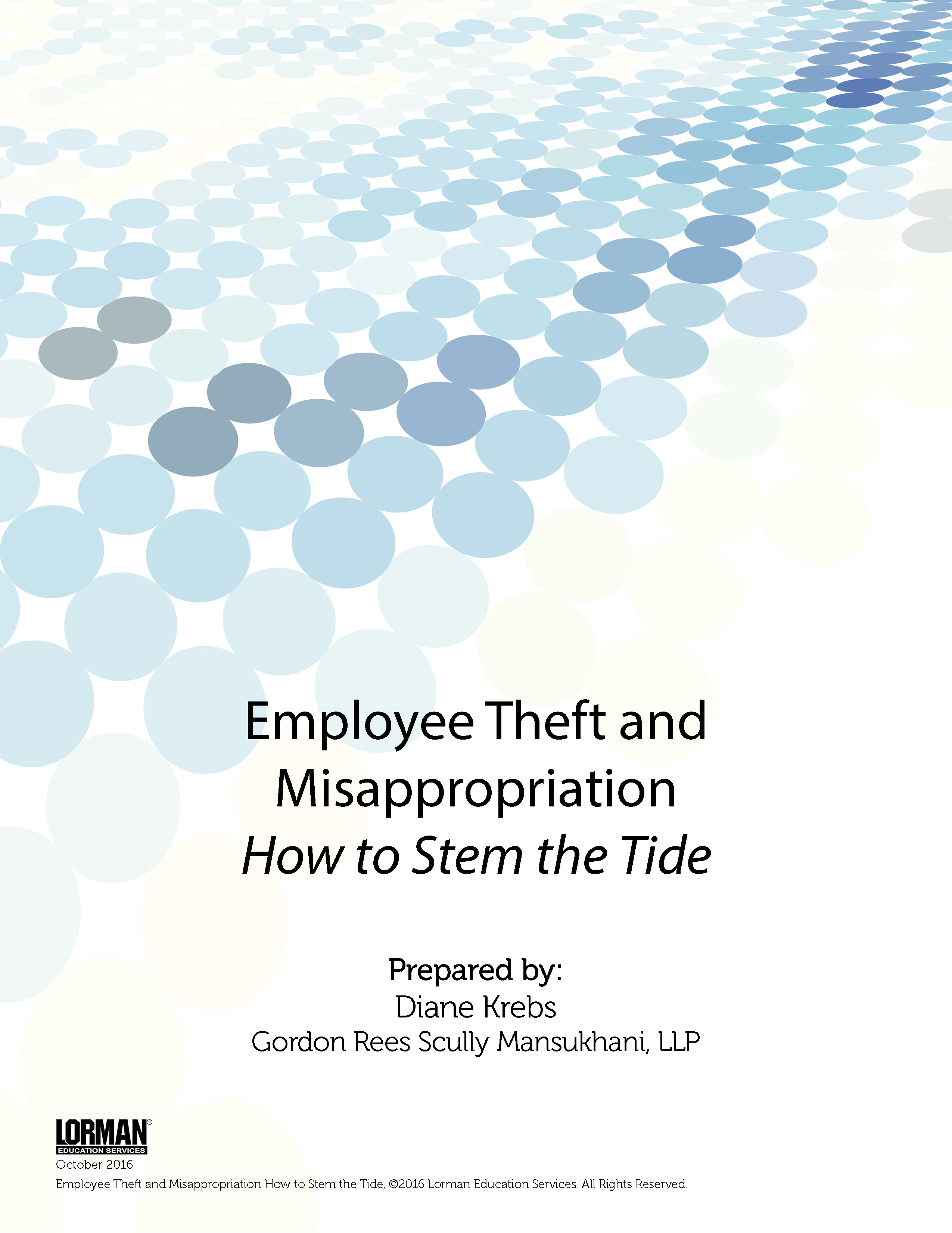 Employee Theft and Misappropriation How to Stem the Tide