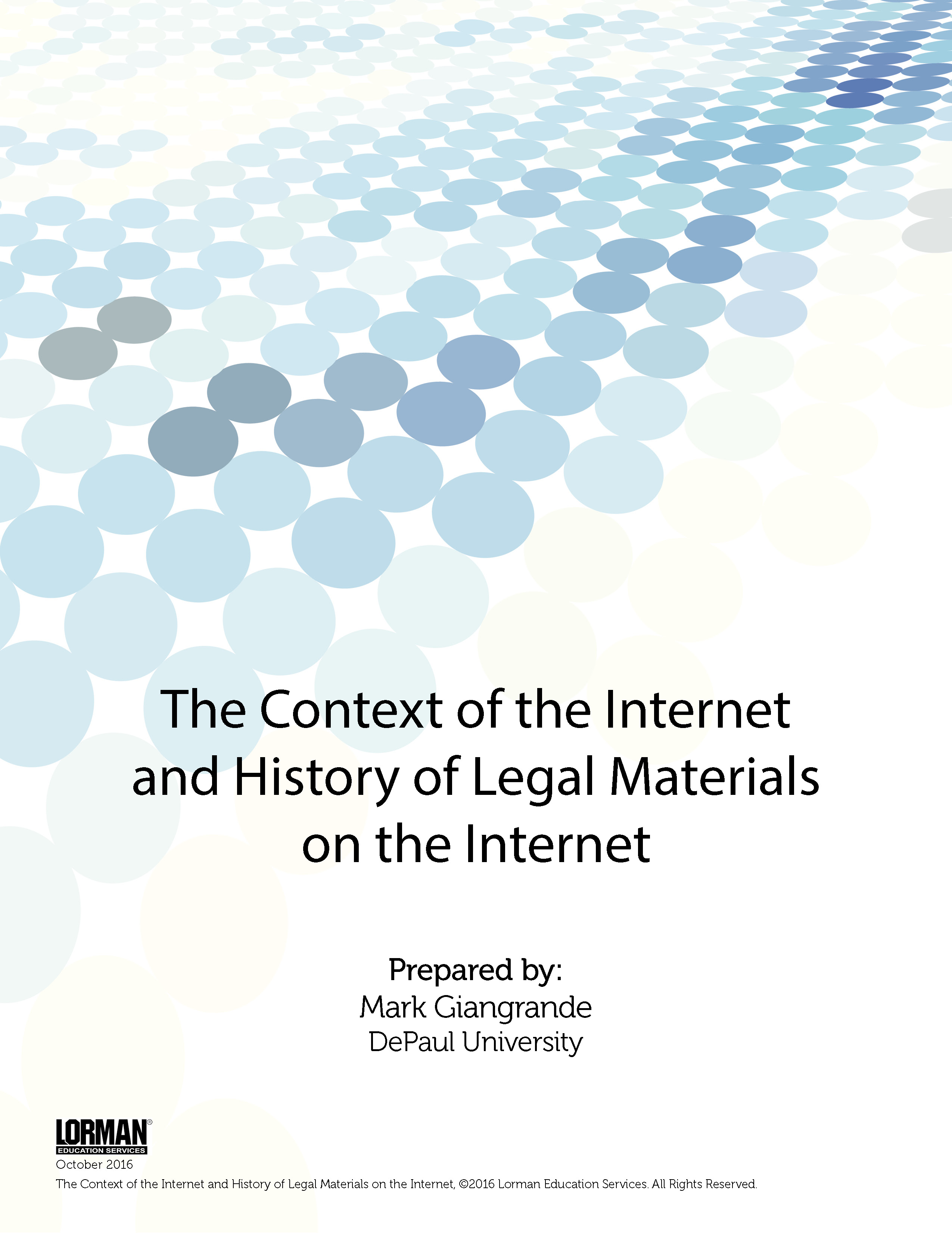 The Context of the Internet and History of Legal Materials on the Internet