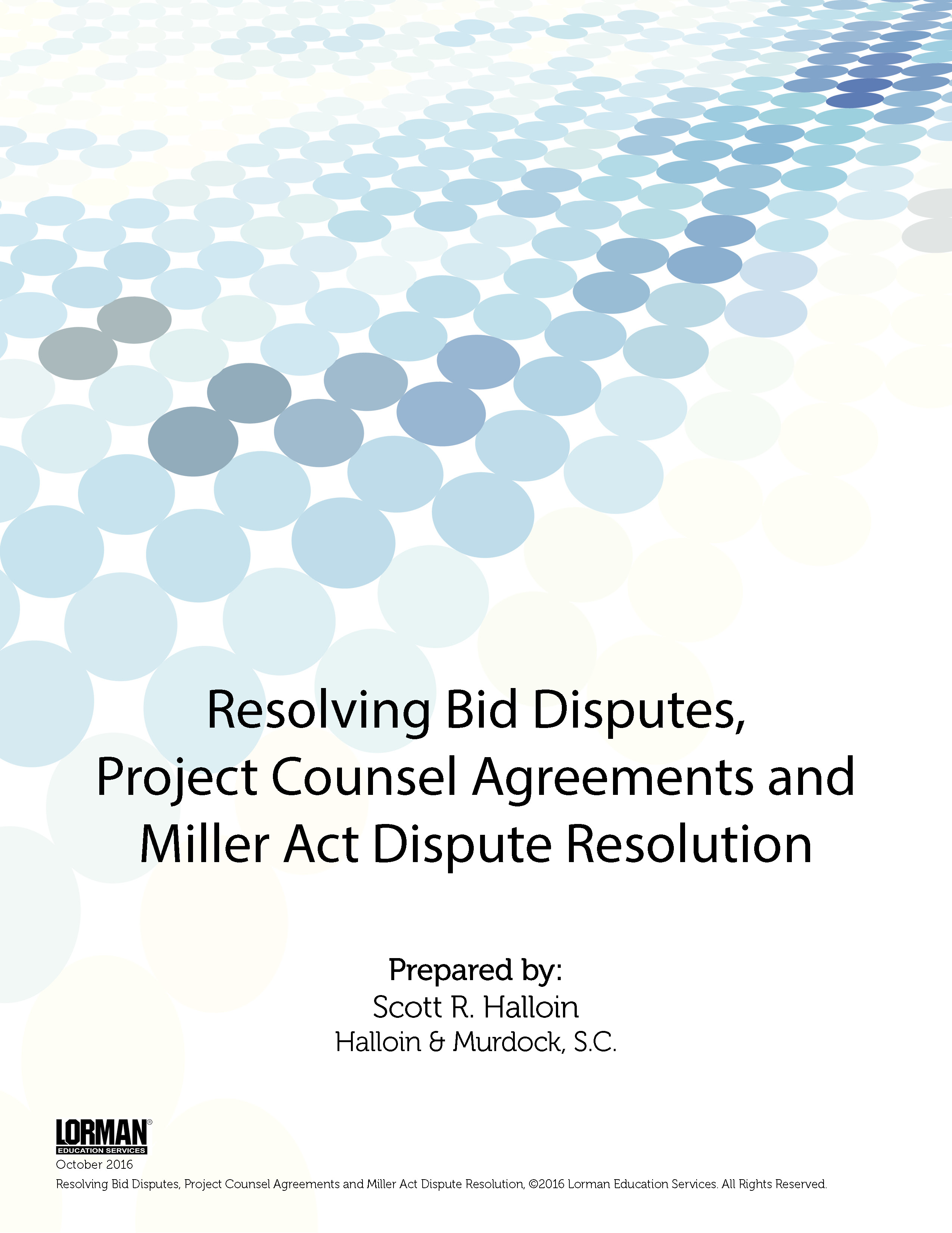 Resolving Bid Disputes, Project Counsel Agreements And Miller Act ...