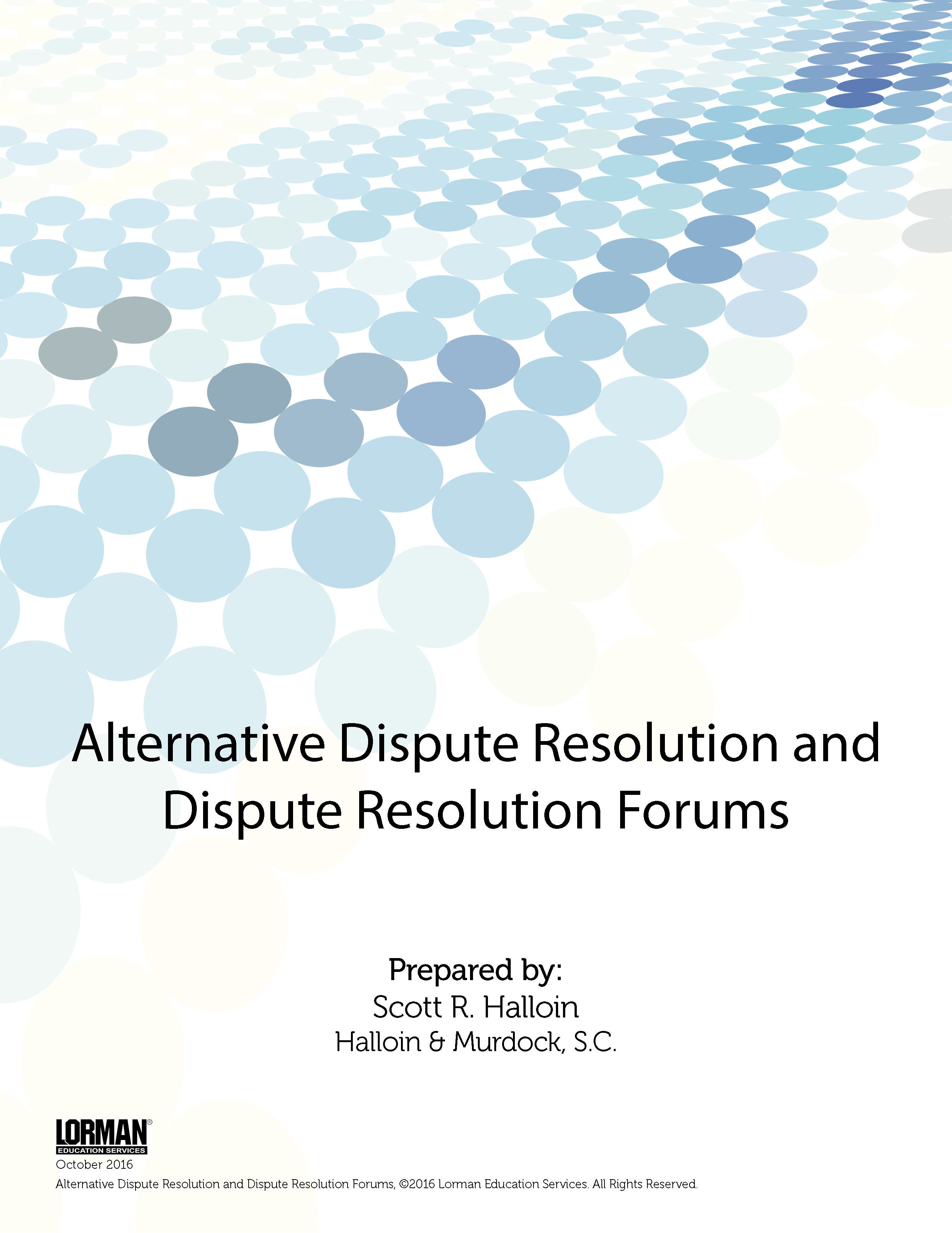 Alternative Dispute Resolution and Dispute Resolution Forums