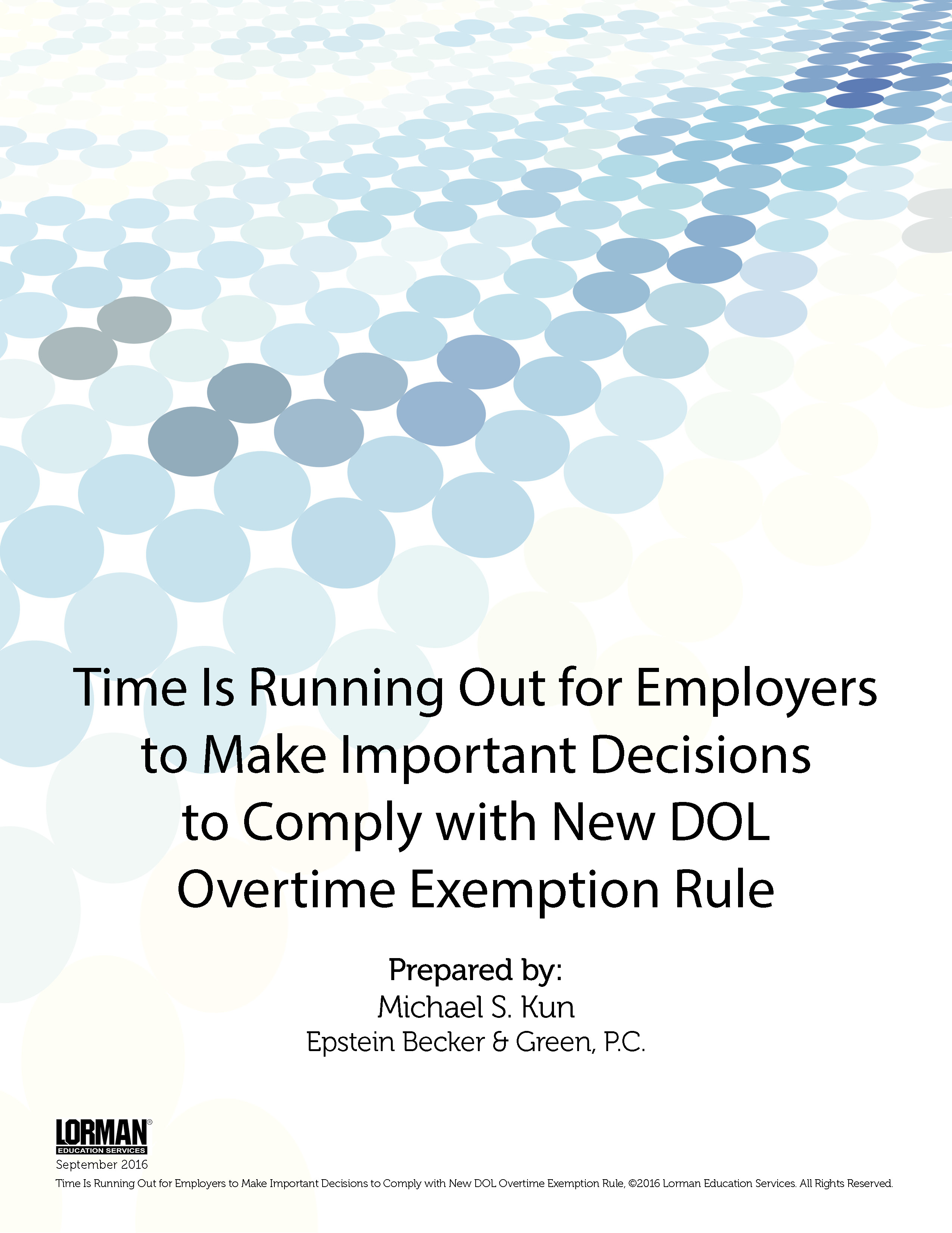 Time Is Running Out for Employers to Make Decisions to Comply with New