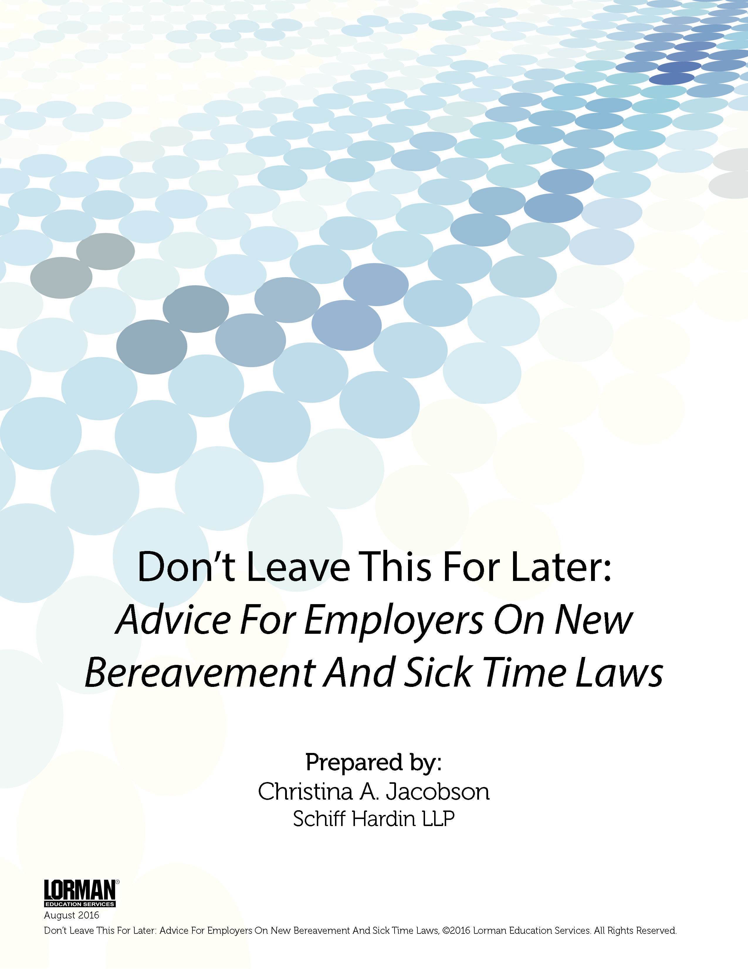 Don’t Leave This For Later - Advice For Employers On New Bereavement And Sick Time Laws