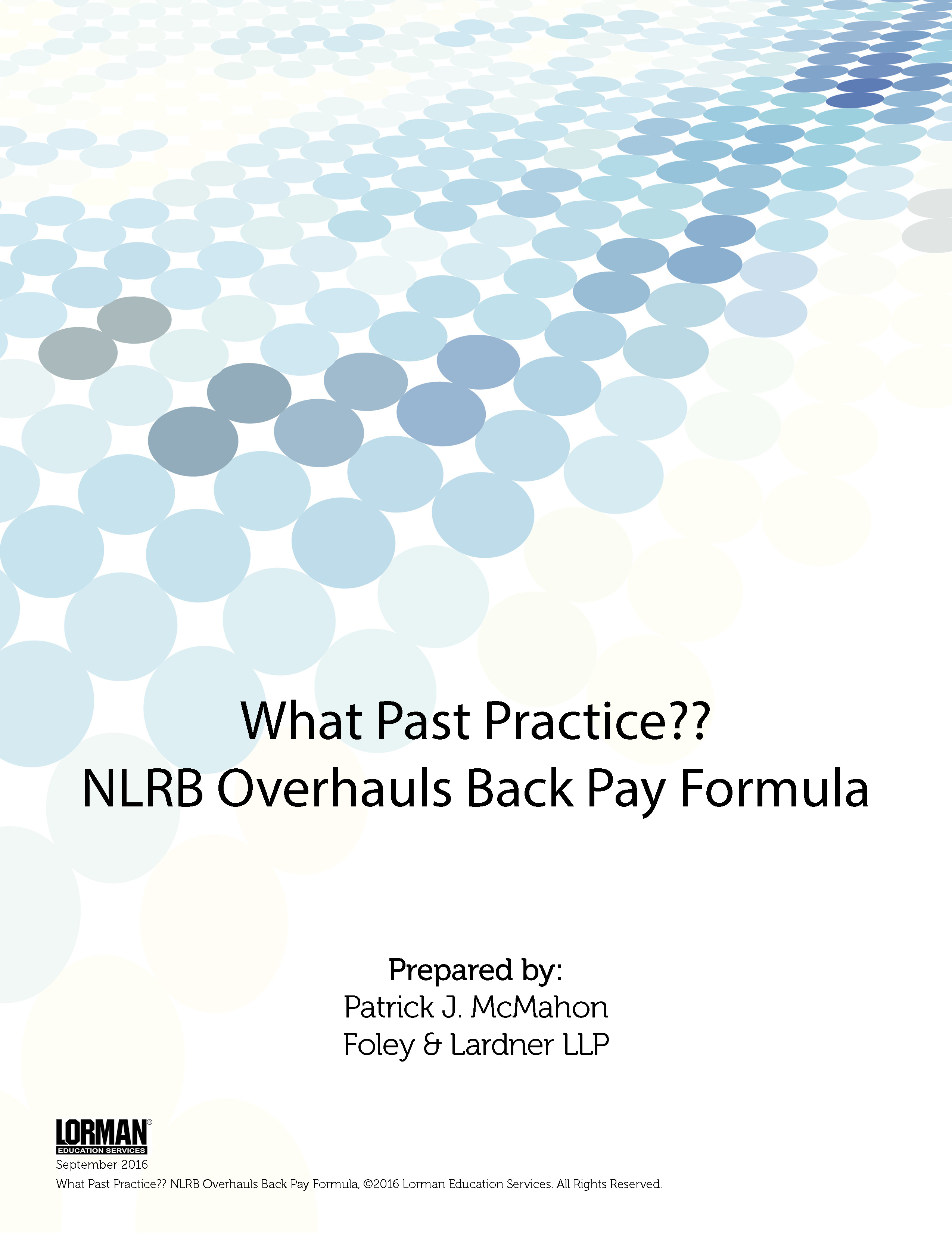 What Past Practice - NLRB Overhauls Back Pay Formula