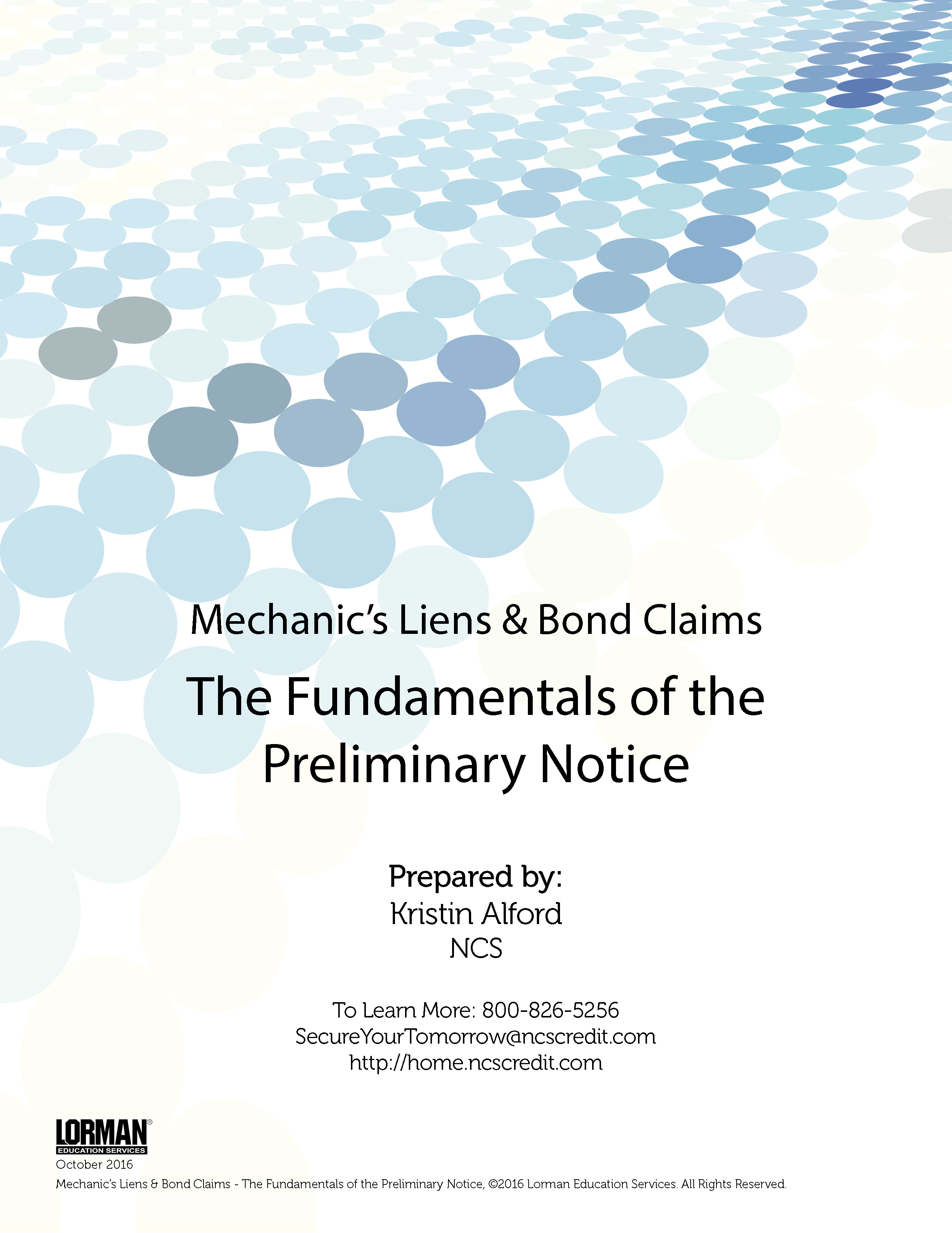 Mechanic’s Liens & Bond Claims The Fundamentals of the Preliminary Notice