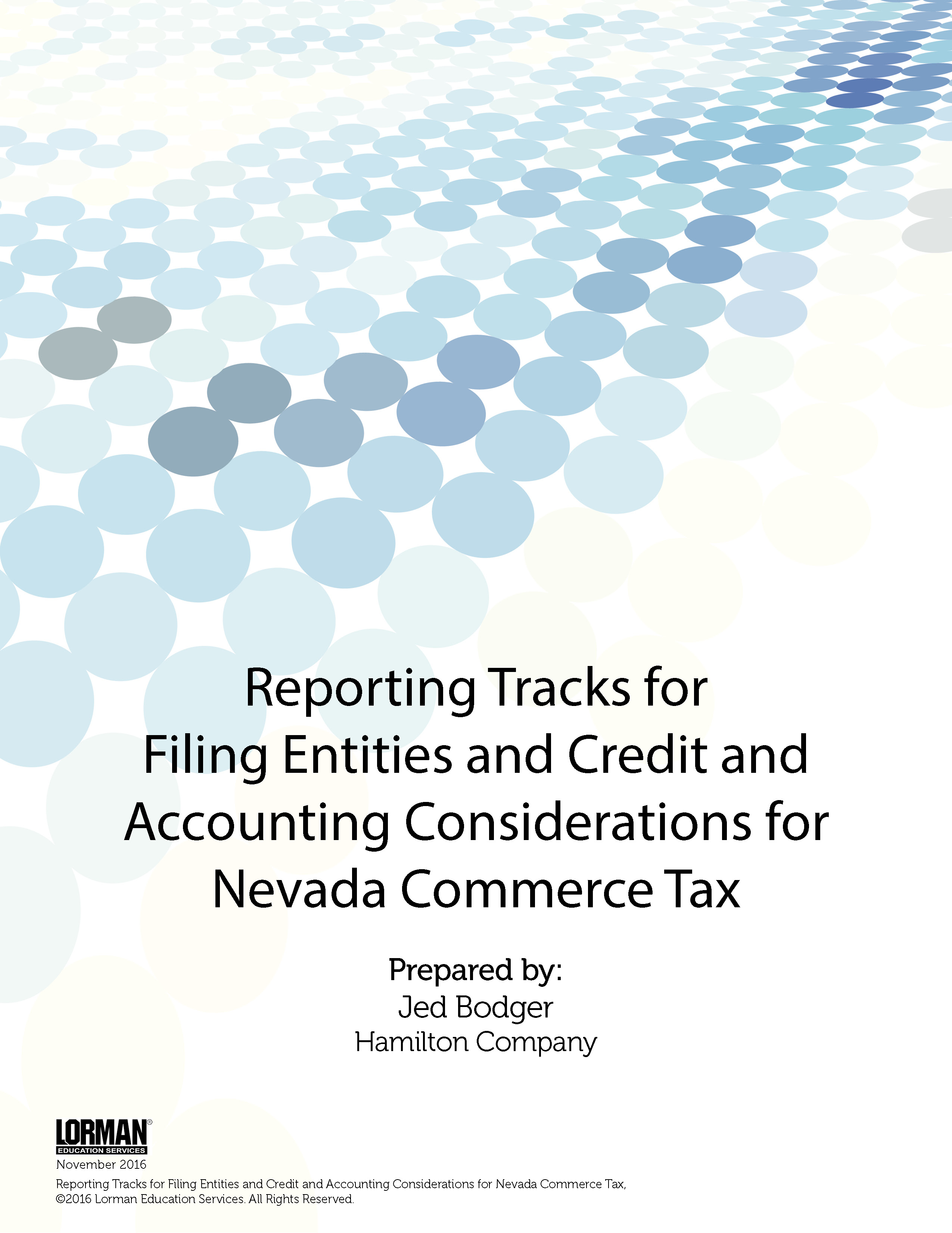 Reporting Tracks for Filing Entities & Credit & Accounting Considerations for Nevada Commerce Tax