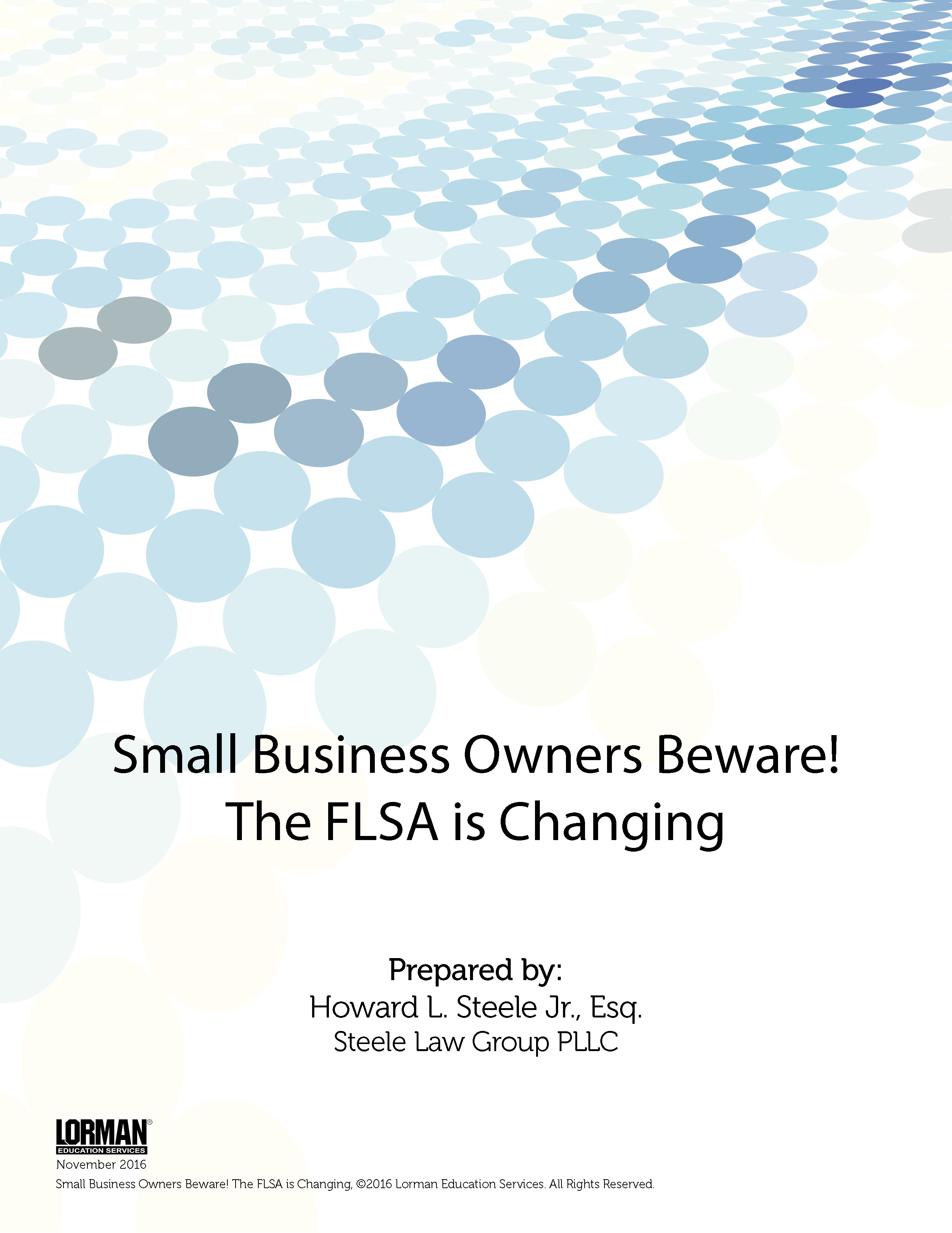 Small Business Owners Beware! The FLSA is Changing