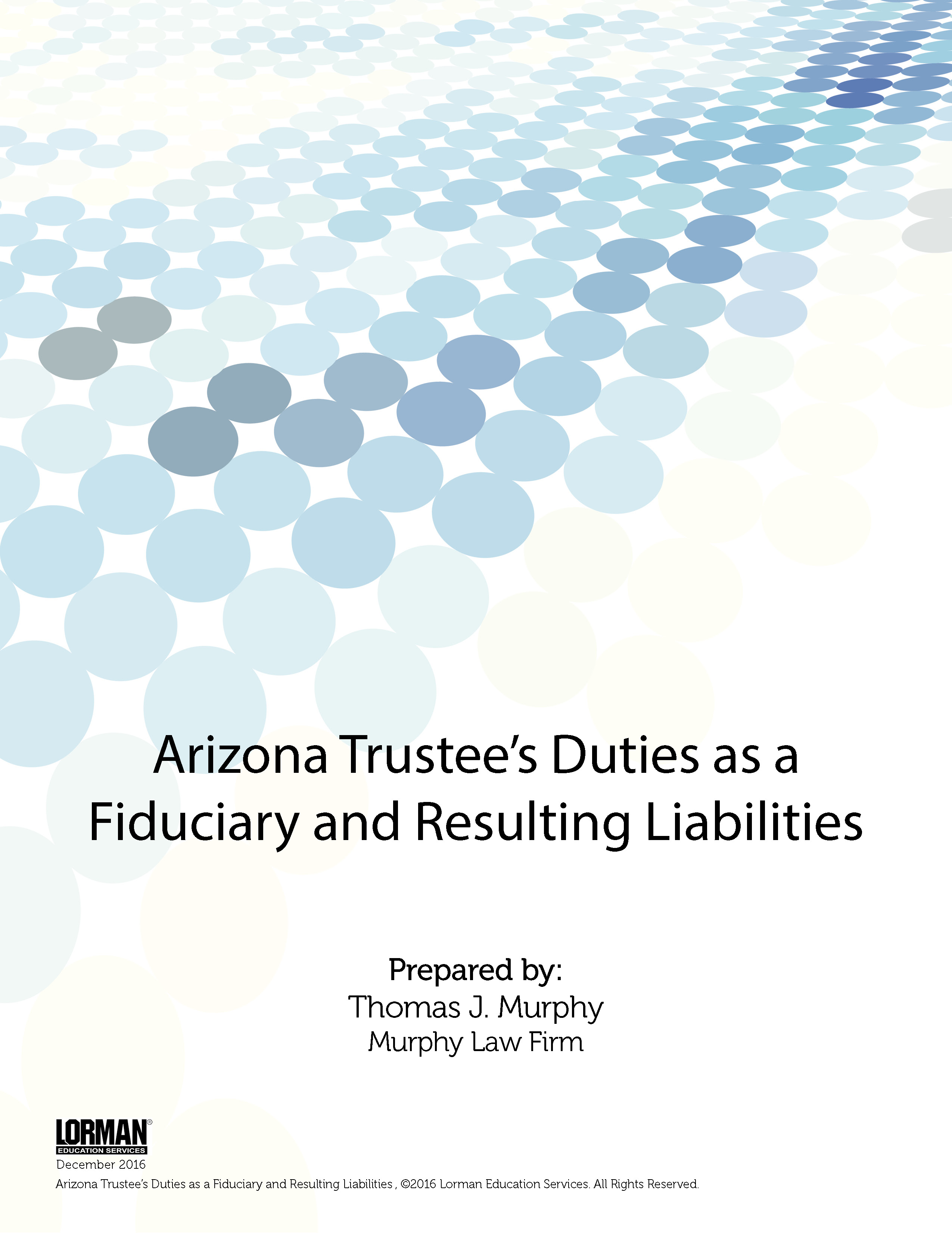 Arizona Trustee's Duties as a Fiduciary and Resulting Liabilities 