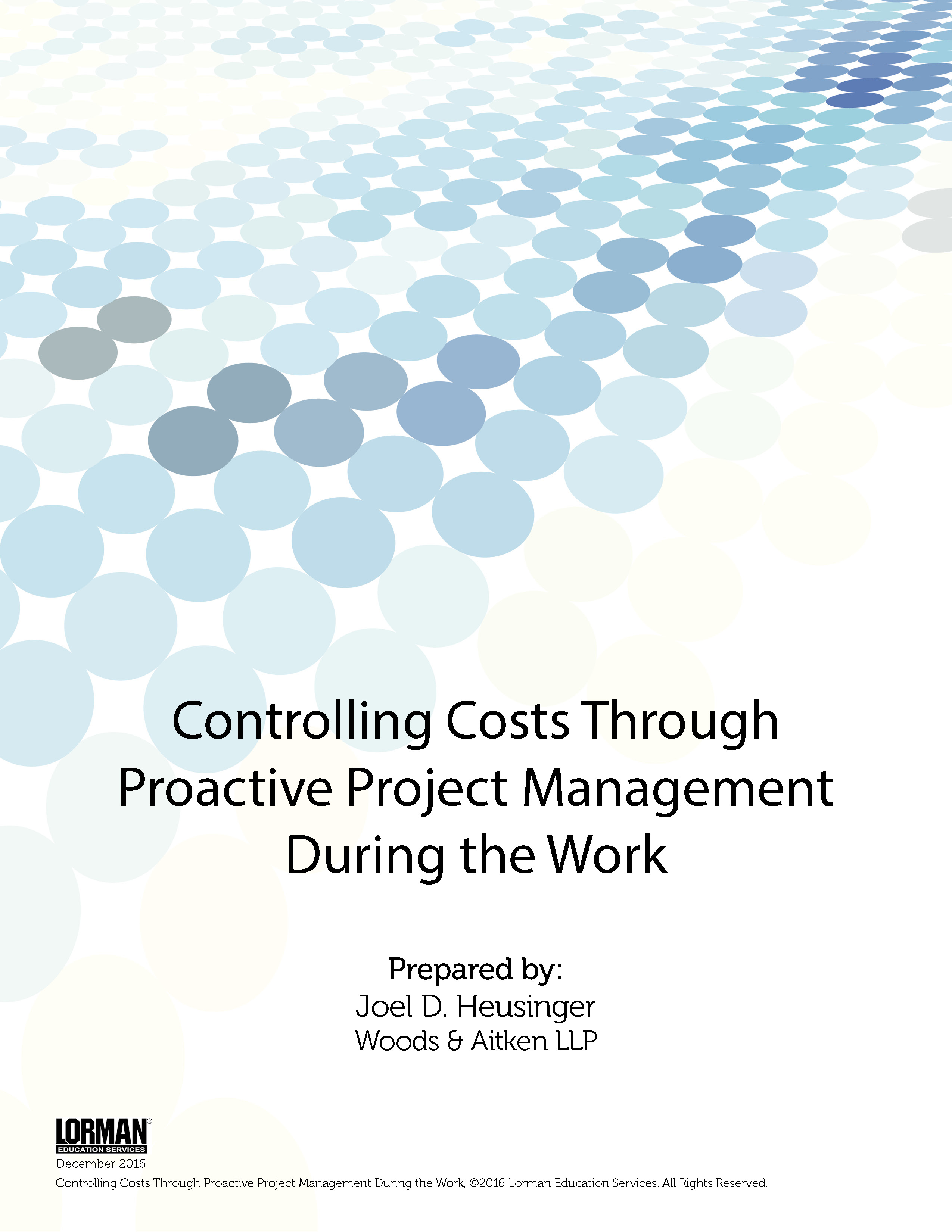 Controlling Costs through Proactive Project Management During the Work