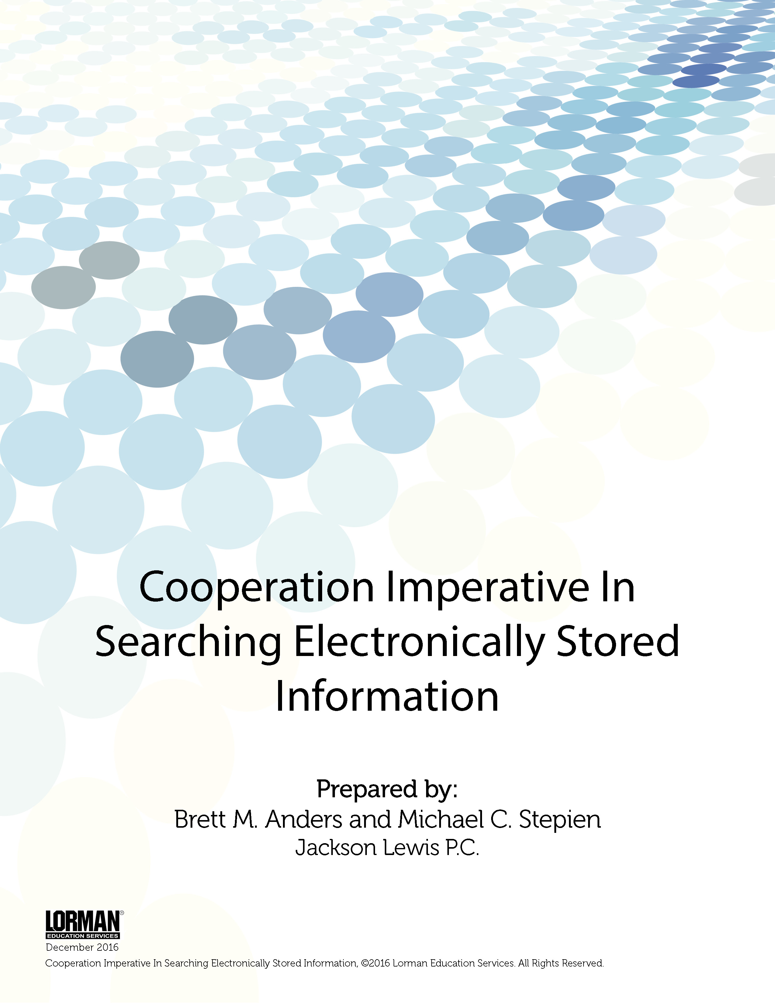 Cooperation Imperative In Searching Electronically Stored Information