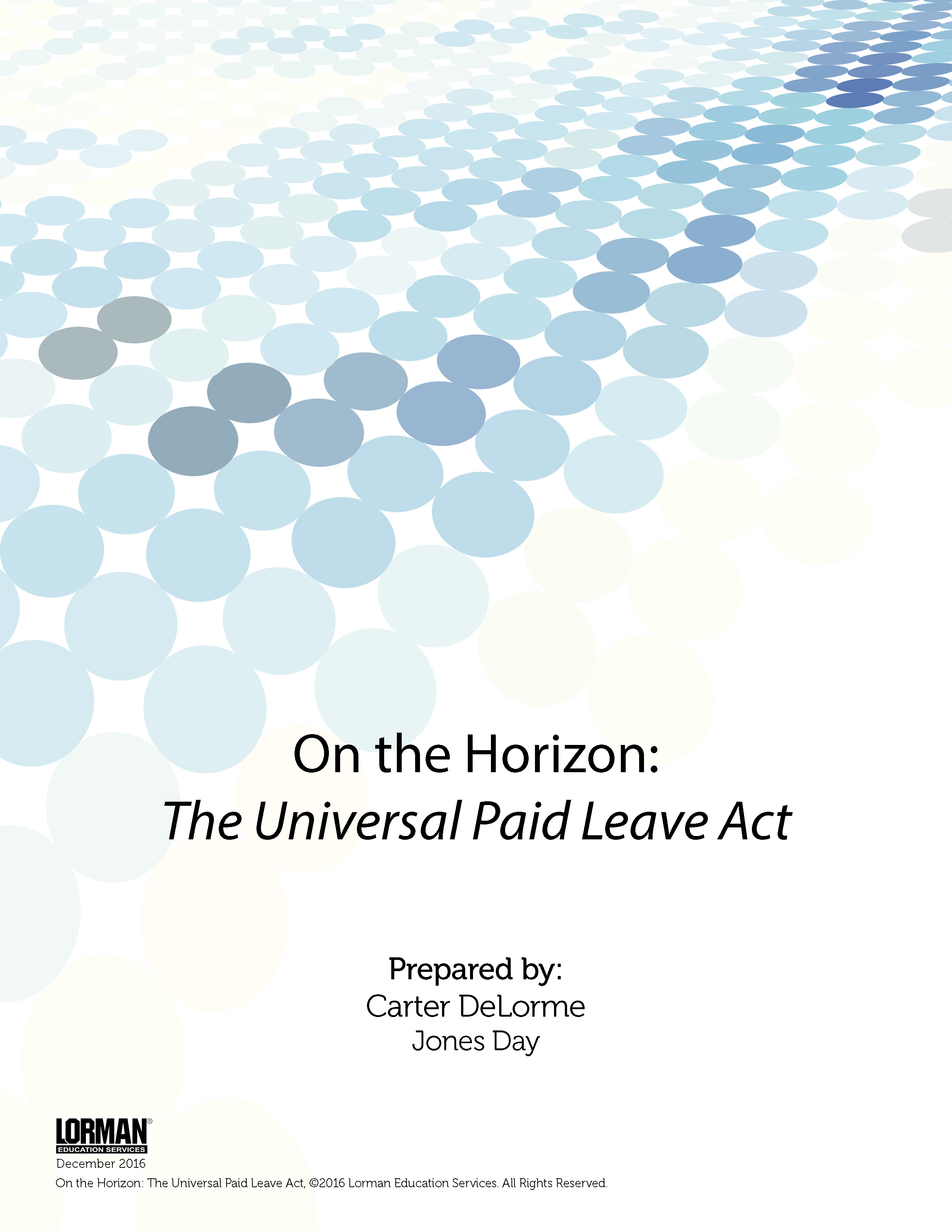 On the Horizon in Washington, D.C.: The Universal Paid Leave Act