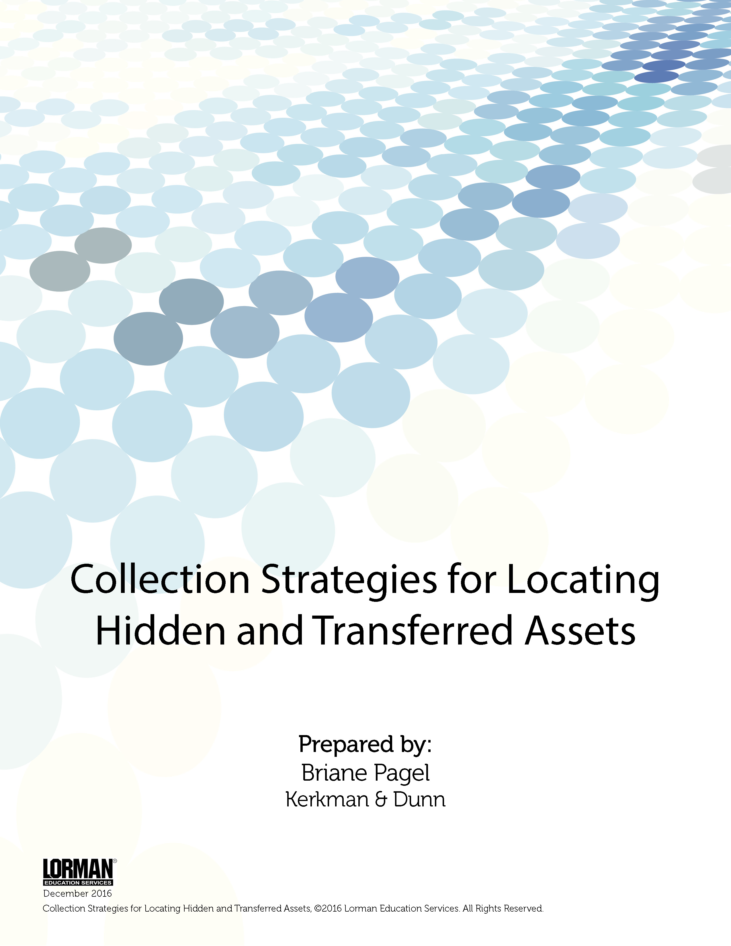 Collection Strategies for Locating Hidden and Transferred Assets