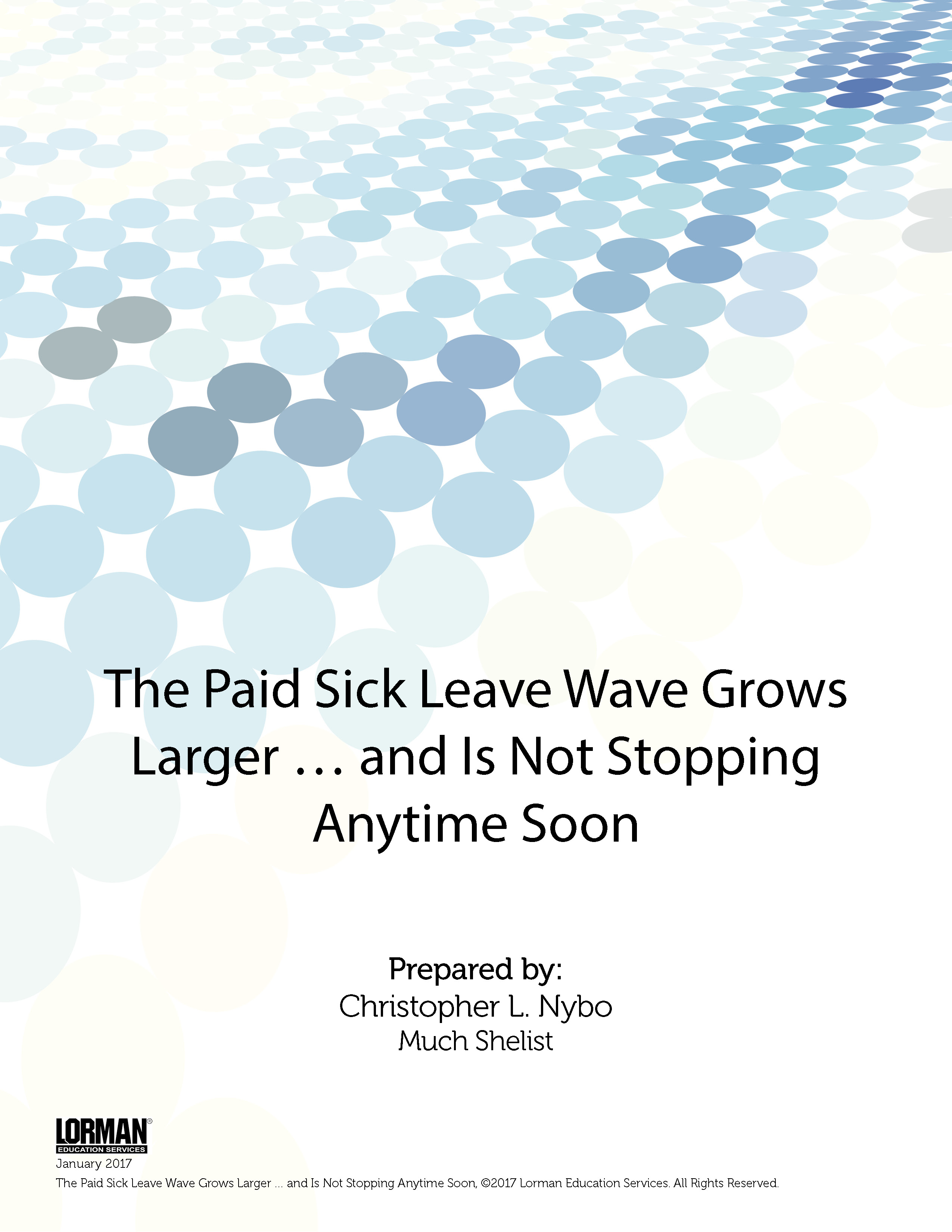 The Paid Sick Leave Wave Grows Larger … and Is Not Stopping Anytime Soon