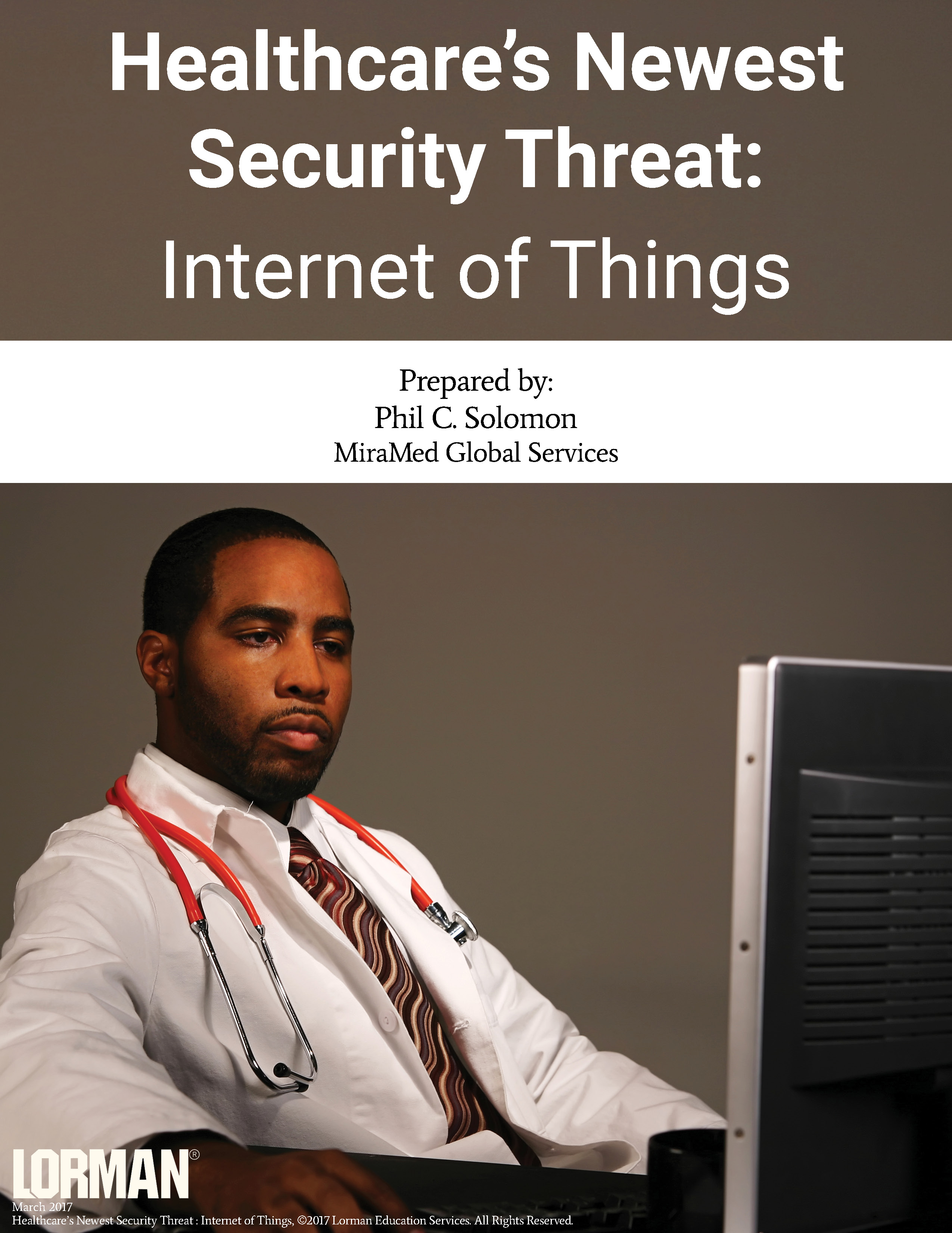 Healthcare’s Newest Security Threat: Internet of Things